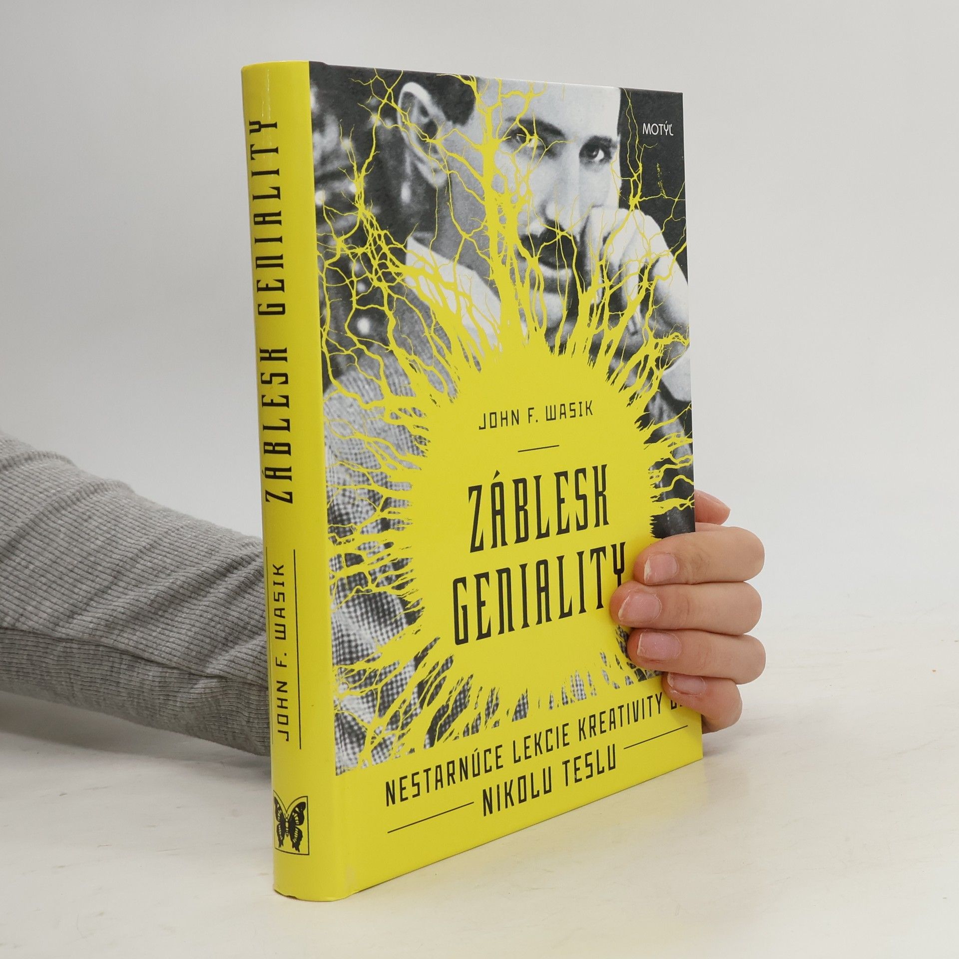 John F. Wasik Záblesk geniality: Nestarnúce lekcie kreativity od Nikolu Teslu