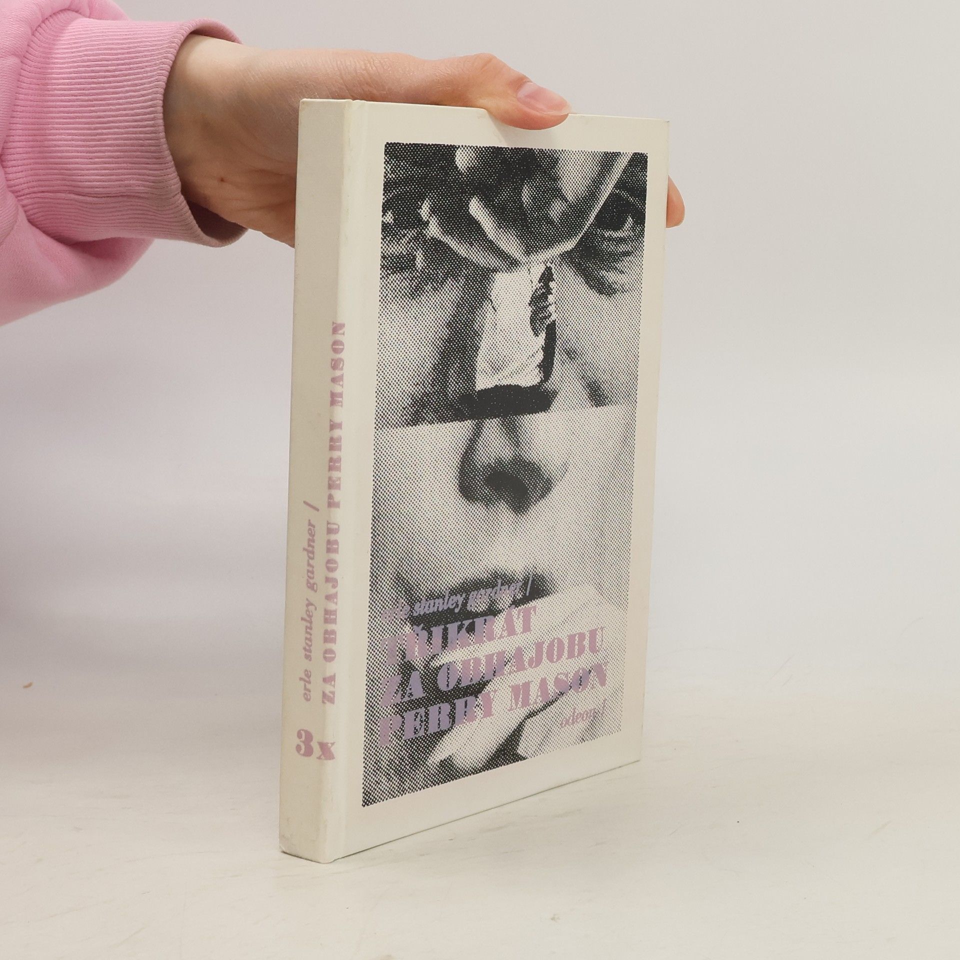 Erle Stanley Gardner Třikrát za obhajobu Perry Mason