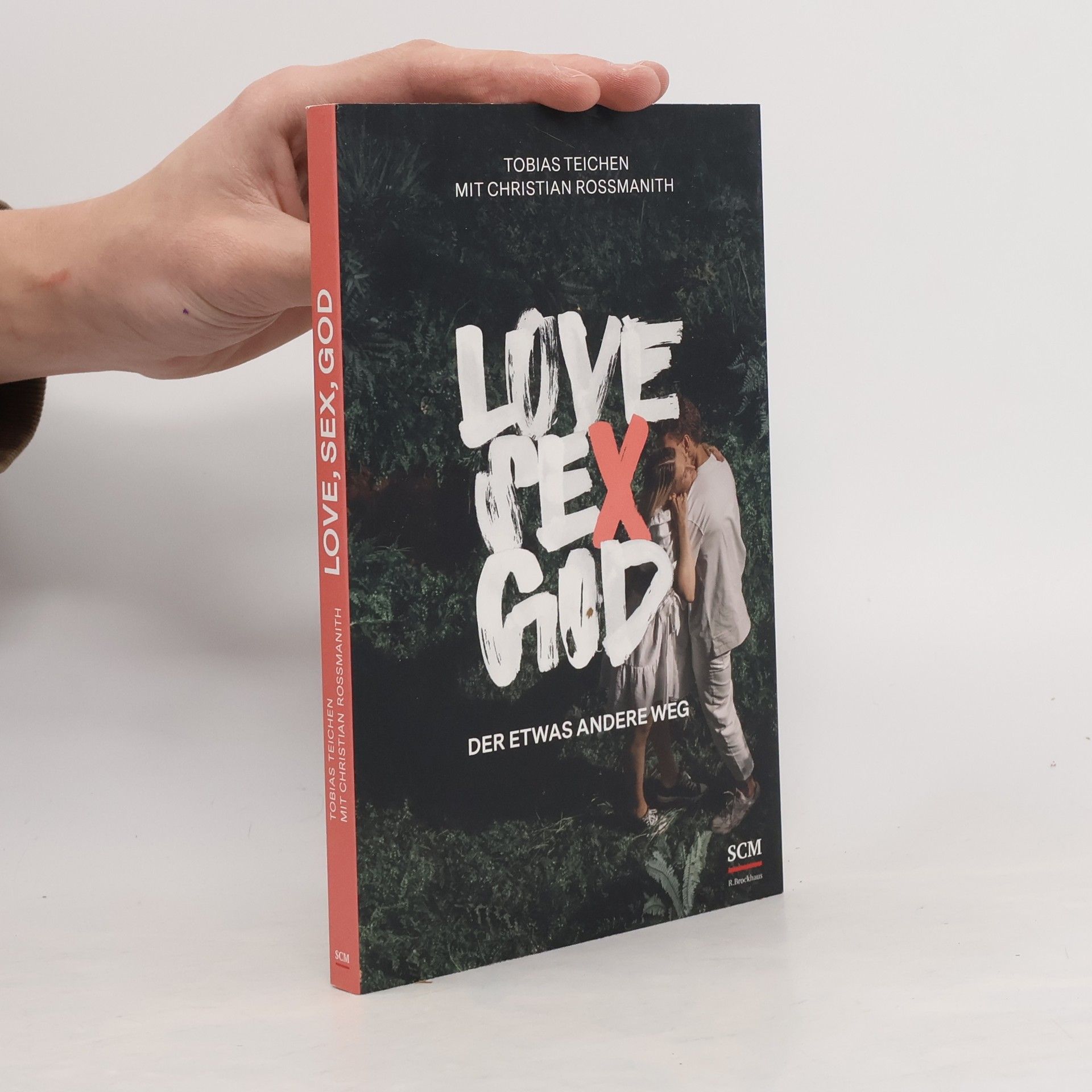 Christian Rossmanith Love, Sex, God