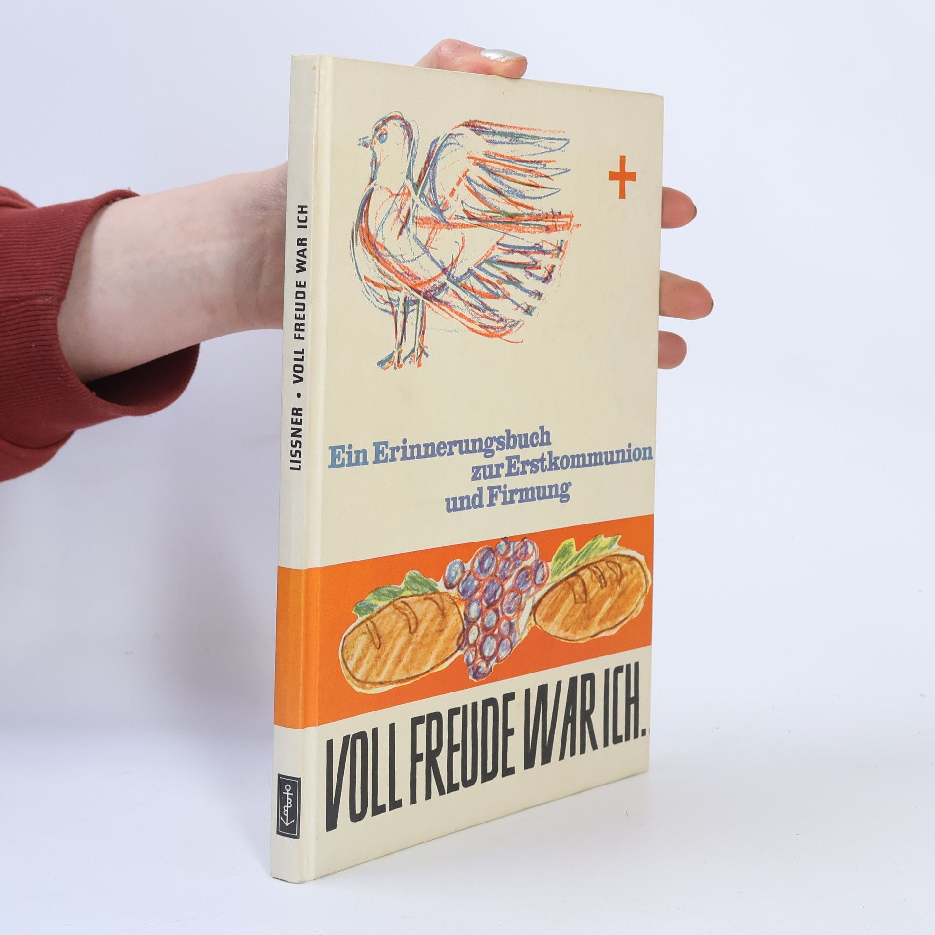 Anneliese Lissner Voll Freude war ich...