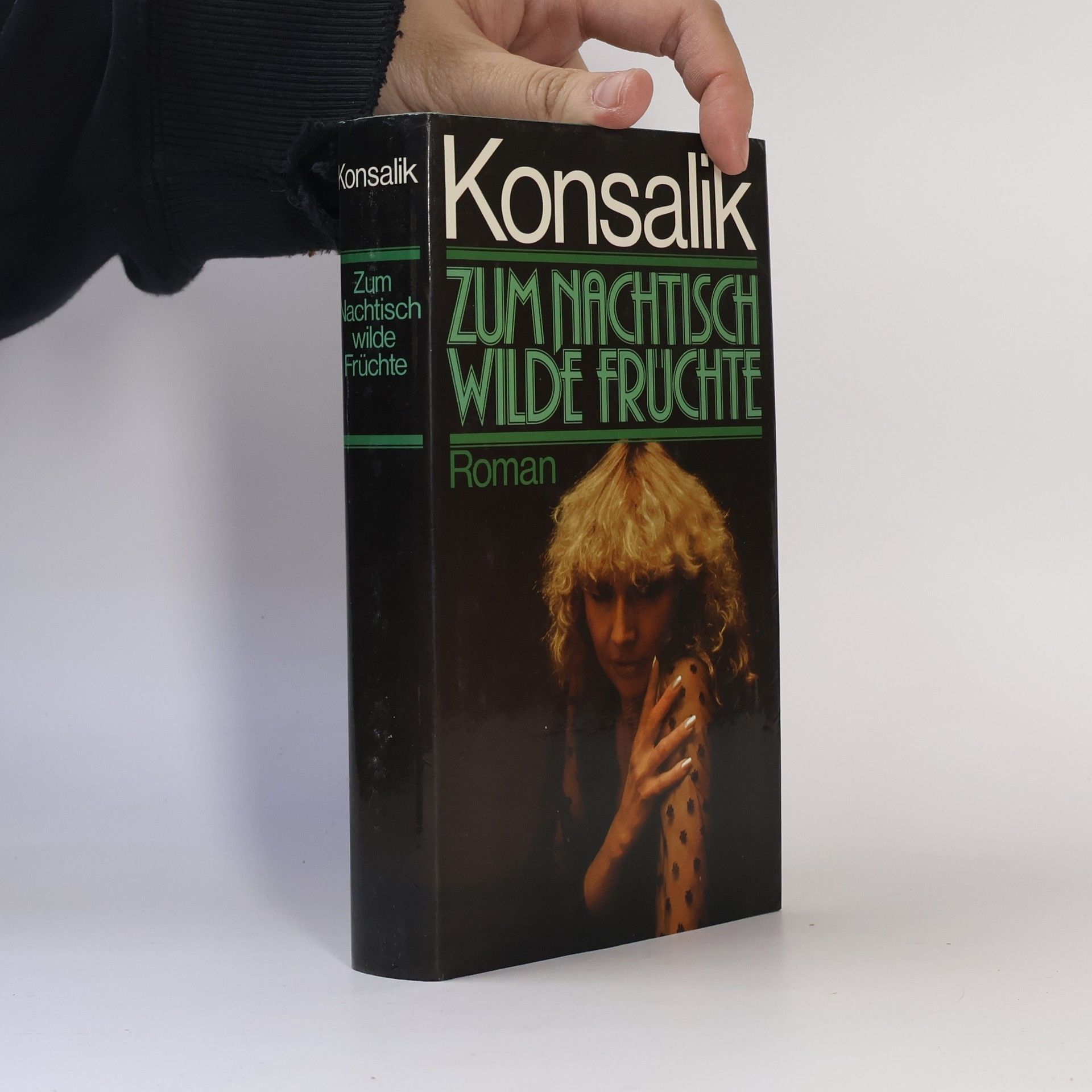 Heinz G. Konsalik Zum Nachtisch wilde Früchte