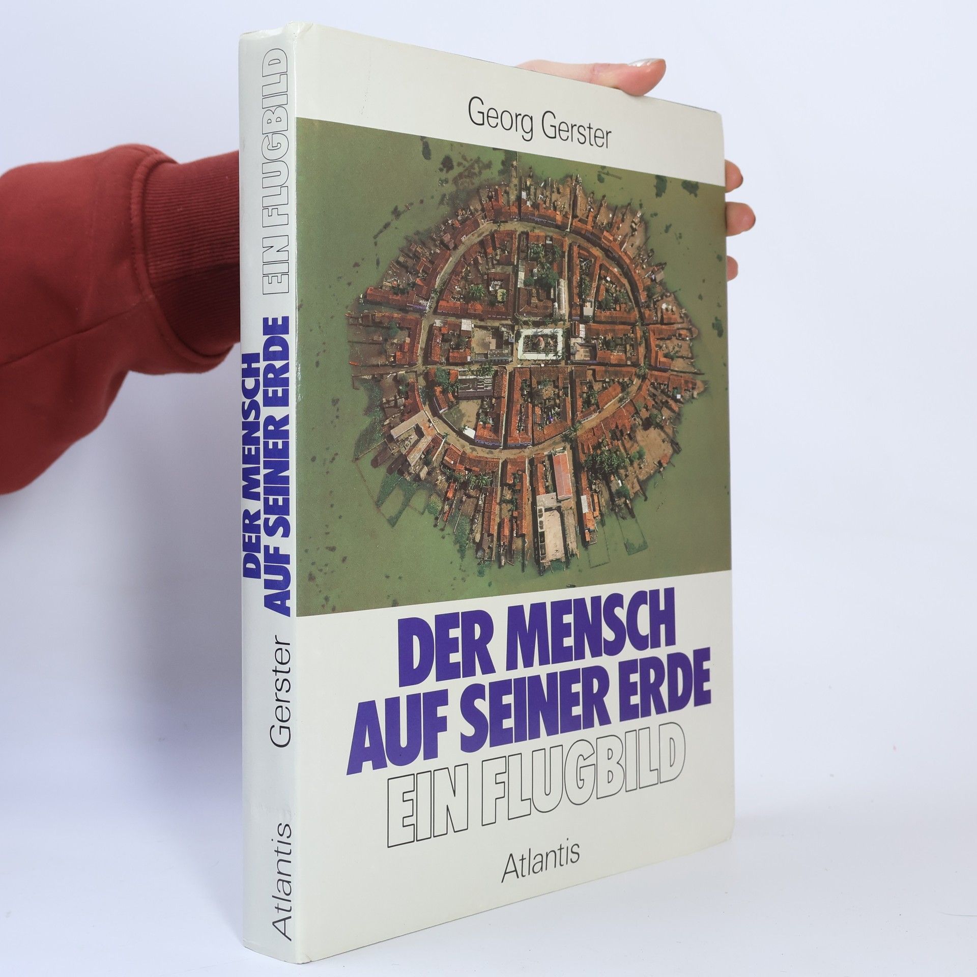 Georg Gerster Der Mensch auf seiner Erde
