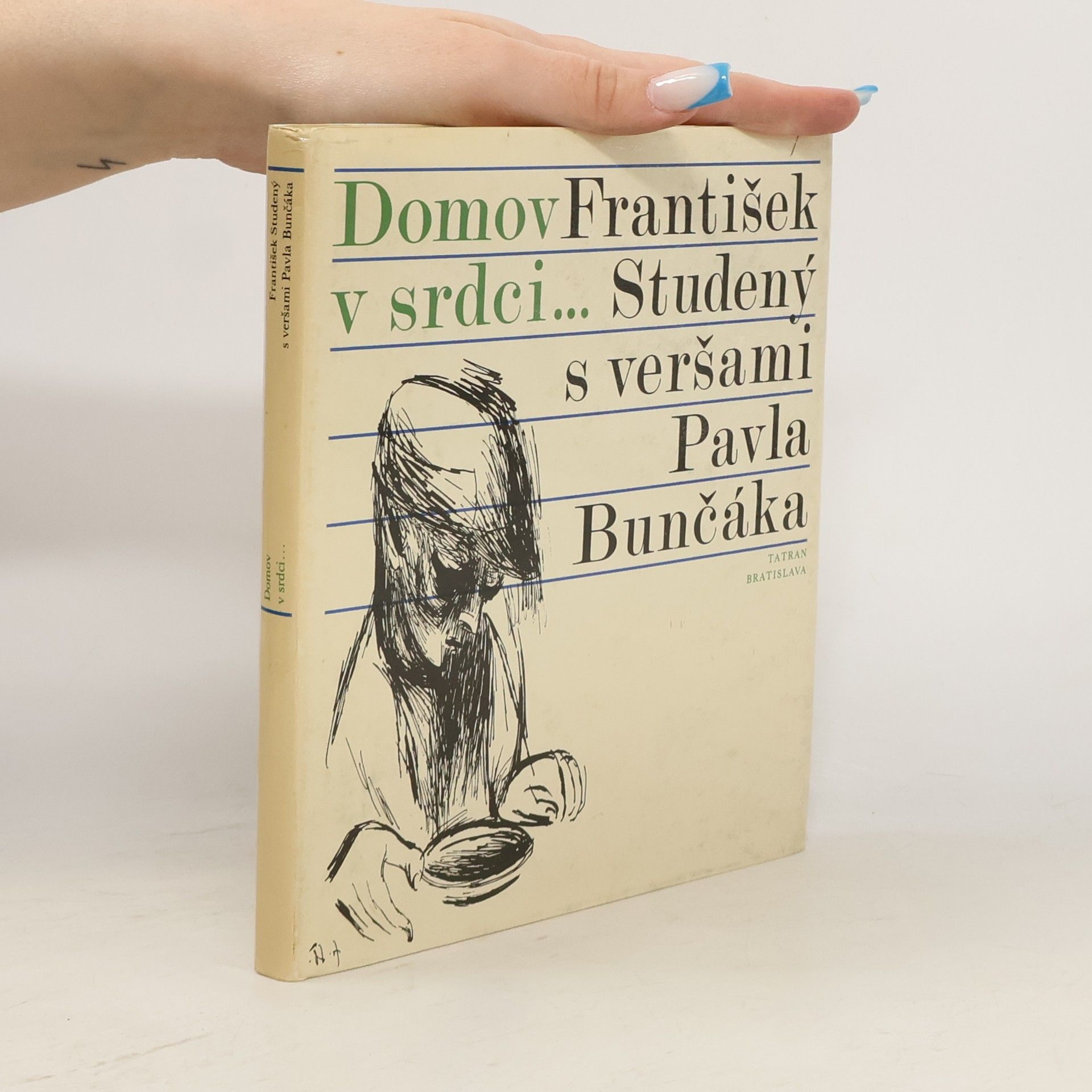 Pavel Bunčák Domov v srdci...