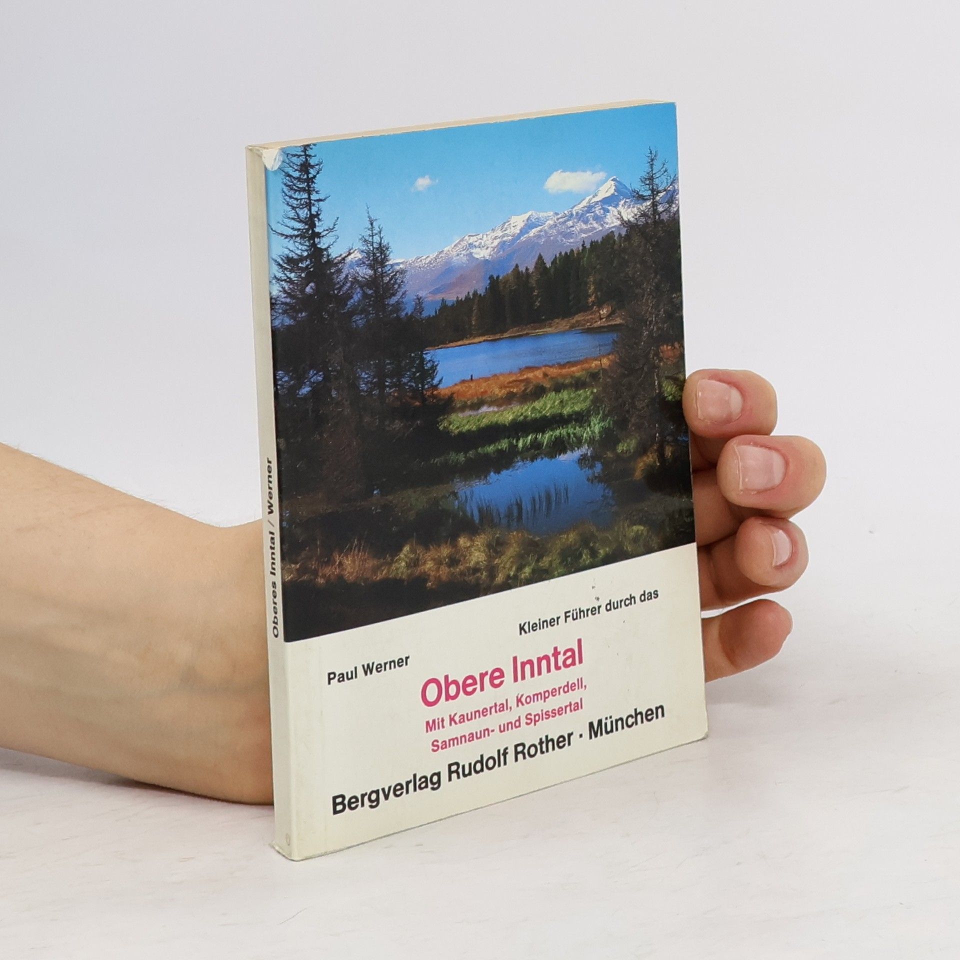 Paul-Werner Scheele Kleiner Führer durch das obere Inntal