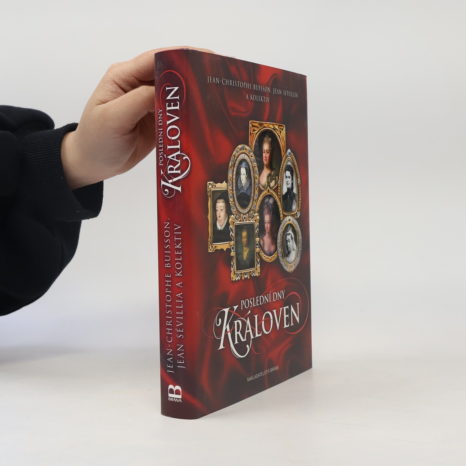 Jean Sévillia Poslední dny královen