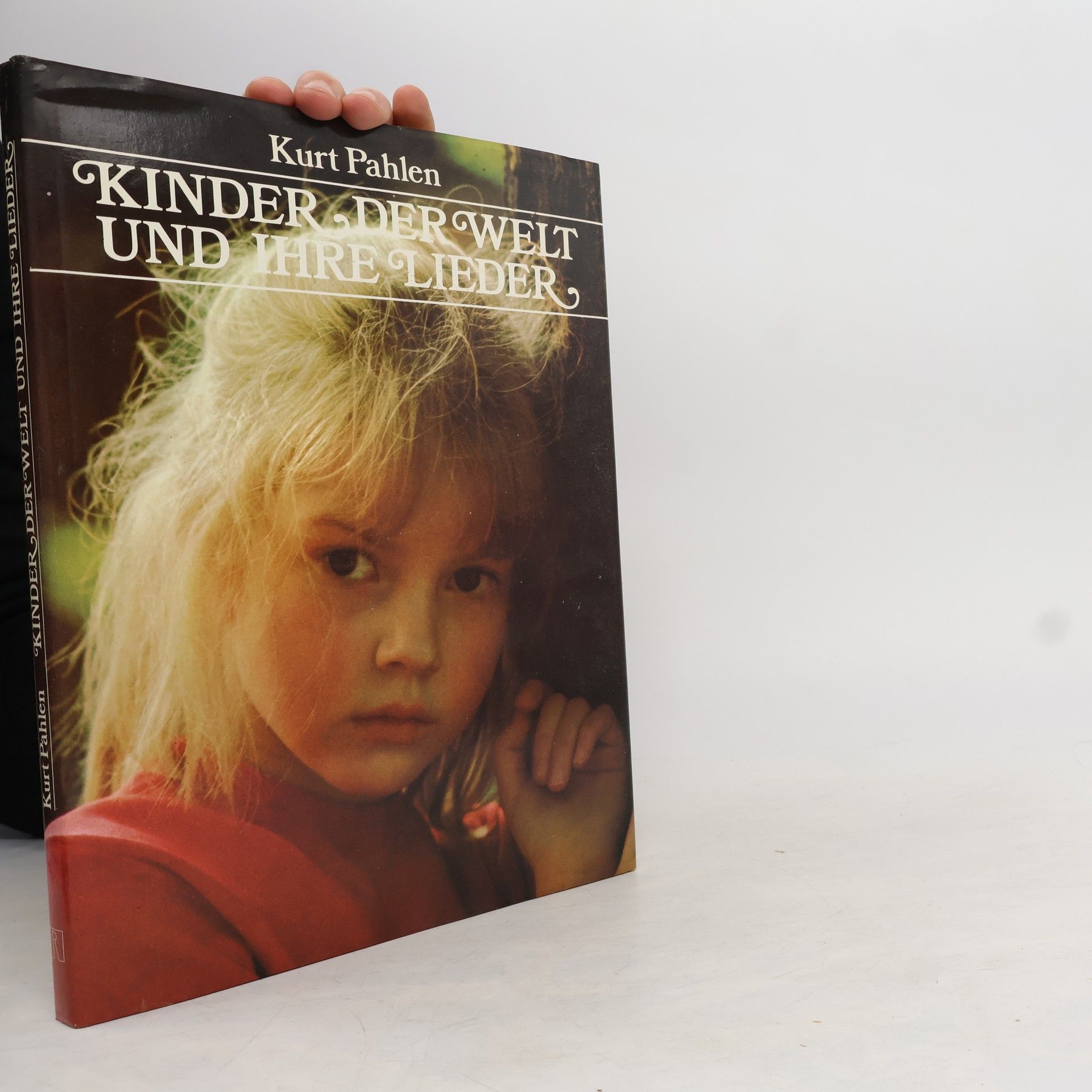 Kurt Pahlen Kinder der Welt und ihre Lieder