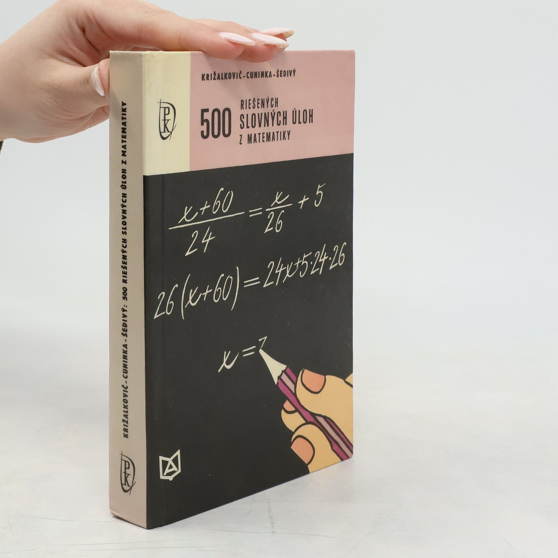 Anton Cuninka 500 riešených slovných úloh z matematiky