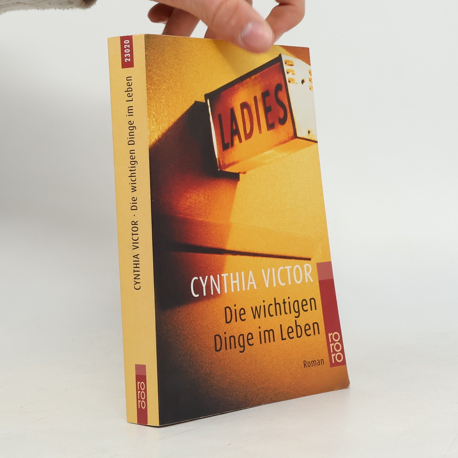 Cynthia Victor Die wichtigen Dinge im Leben. Roman. Dtsch. v. Roswitha Enright
