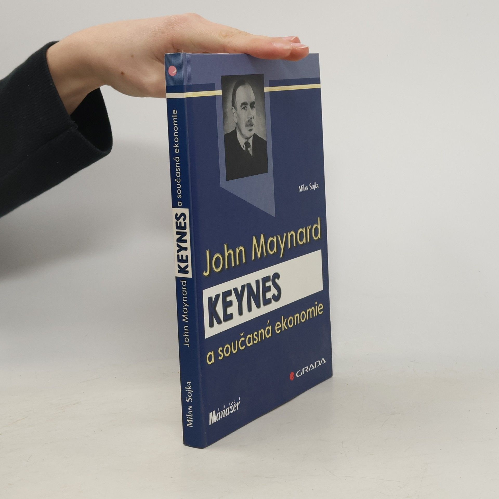 Milan Sojka John Maynard Keynes a současná ekonomie