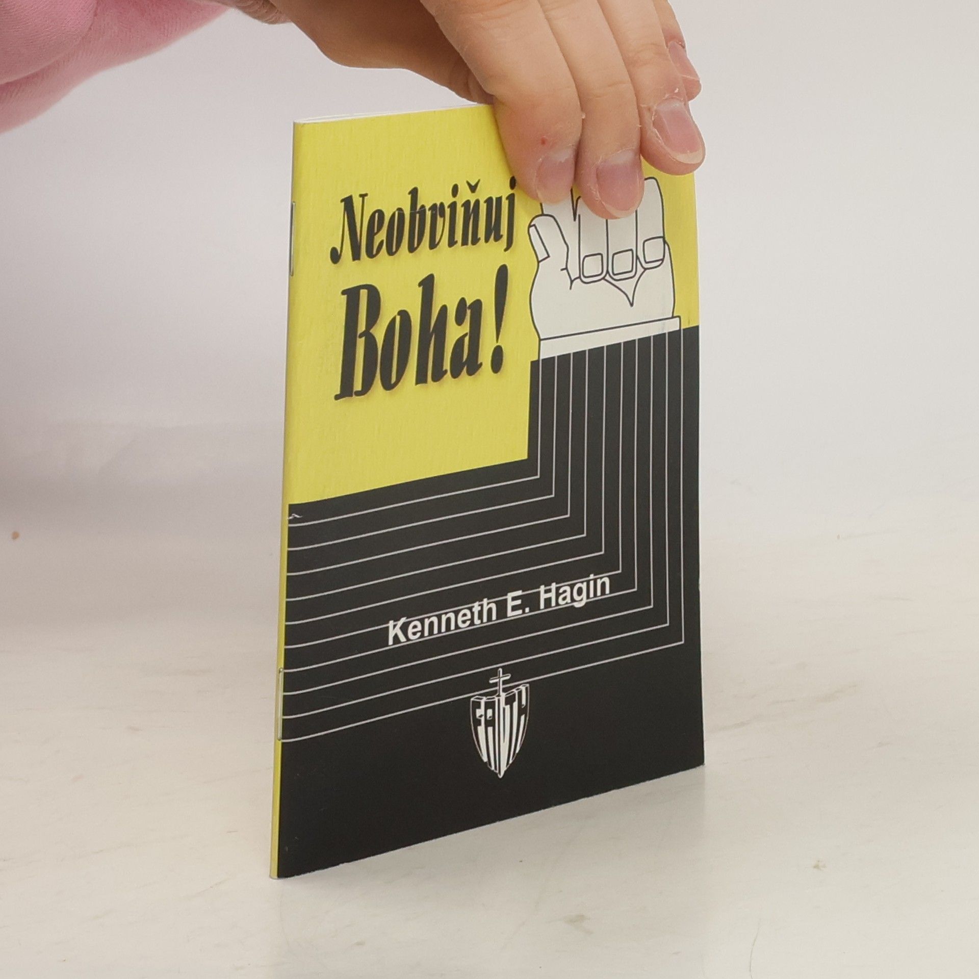 Kenneth Erwin Hagin Neobviňuj Boha!