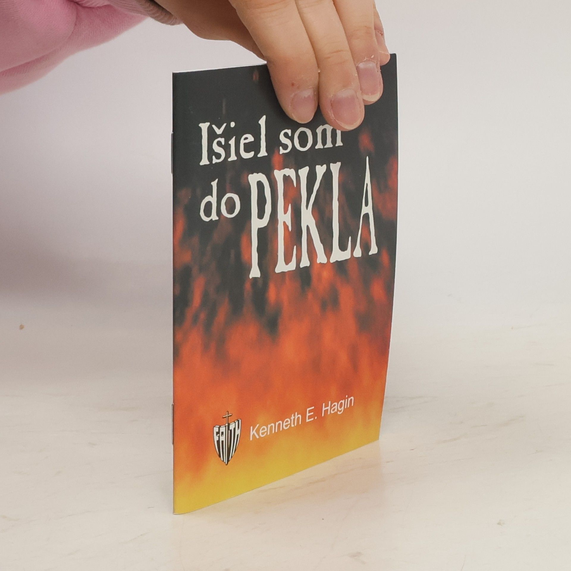 Kenneth E. Hagin Išiel som do pekla