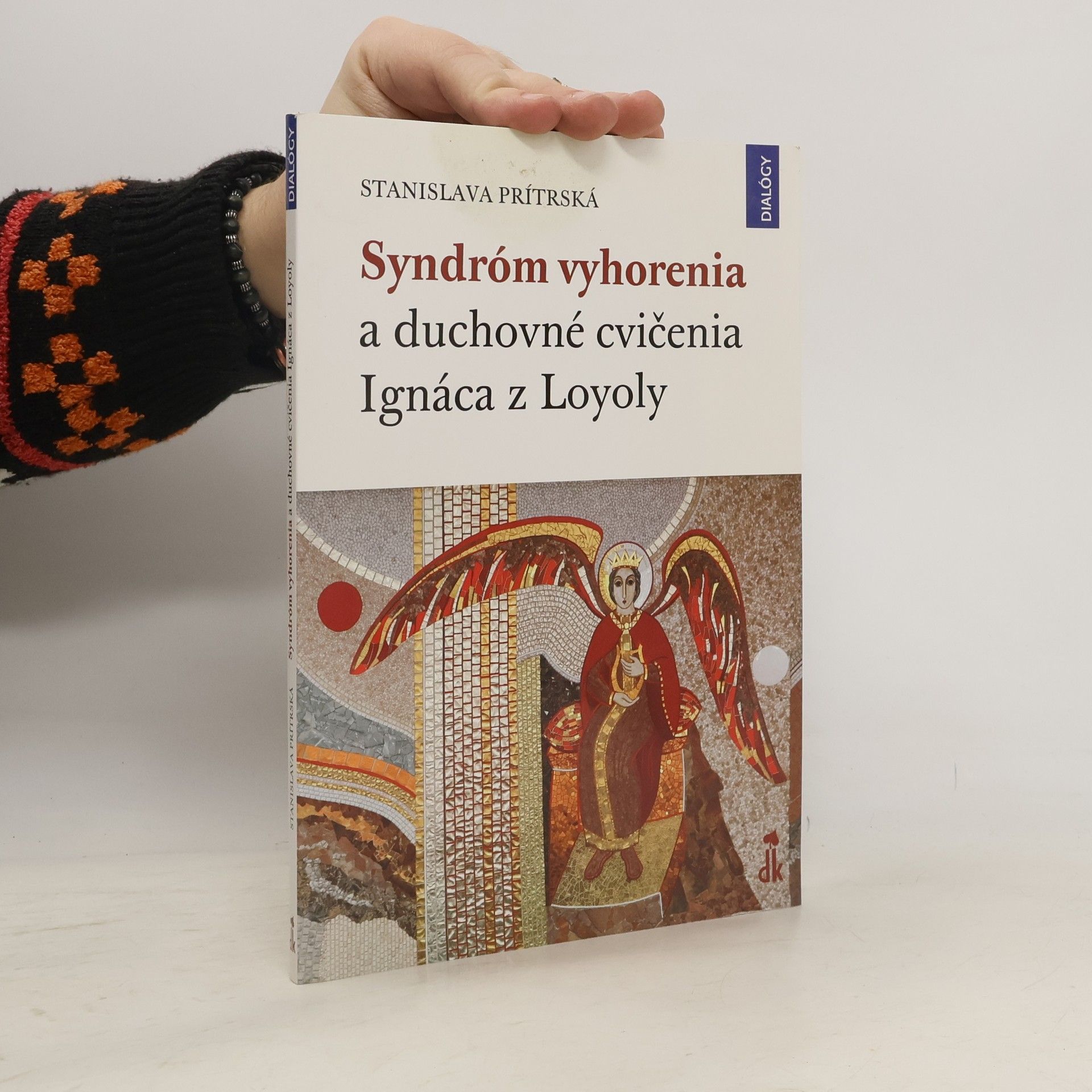 Stanislava Prítrská Syndróm vyhorenia a duchovné cvičenia Ignáca z Loyoly