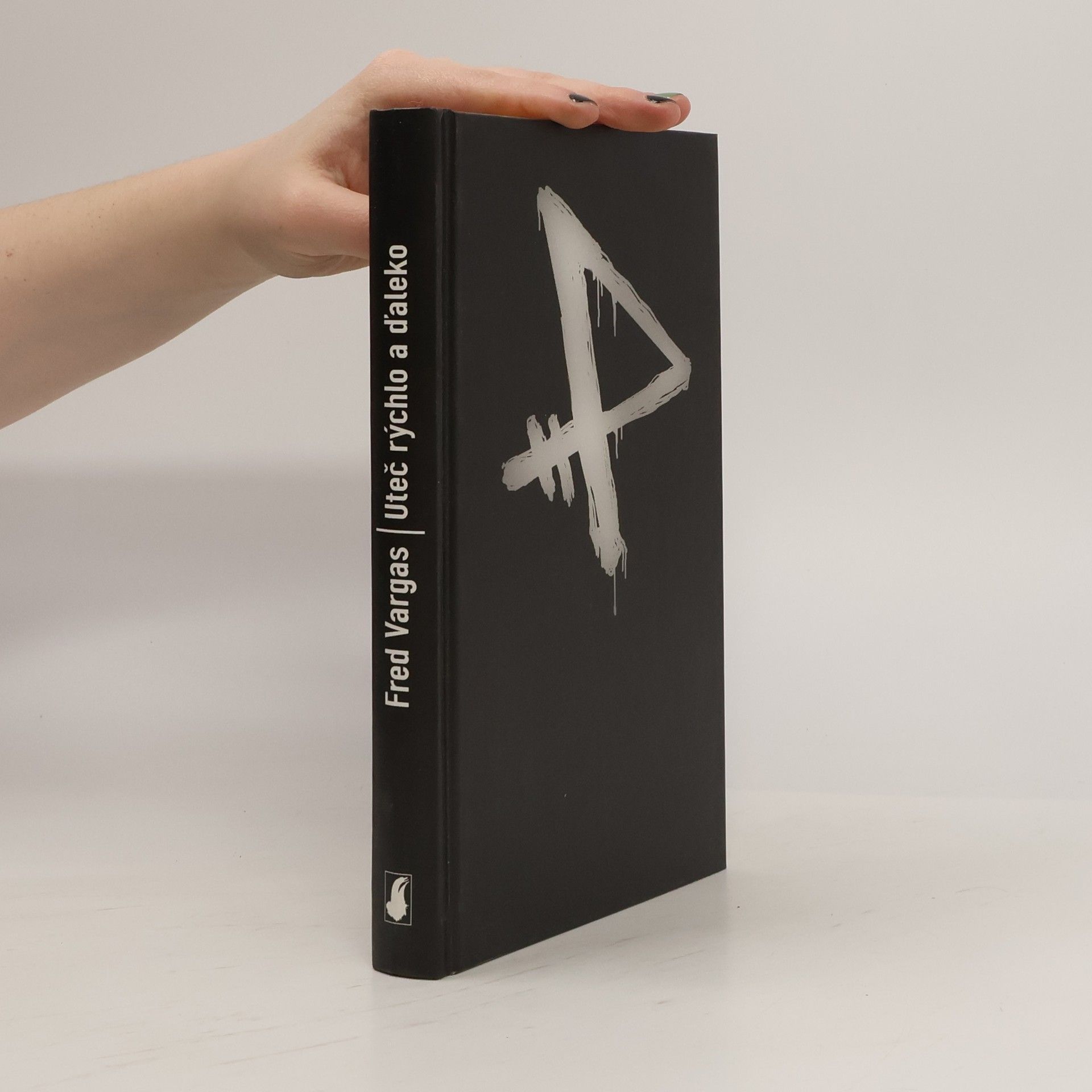 Fred Vargas Uteč rýchlo a ďaleko