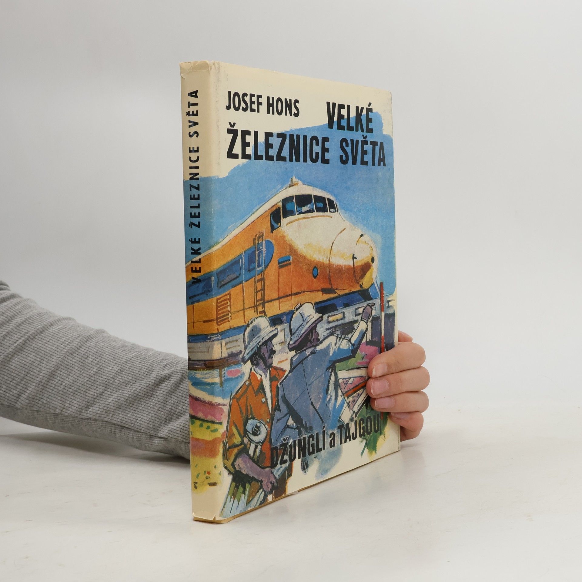 Josef Hons Velké železnice světa