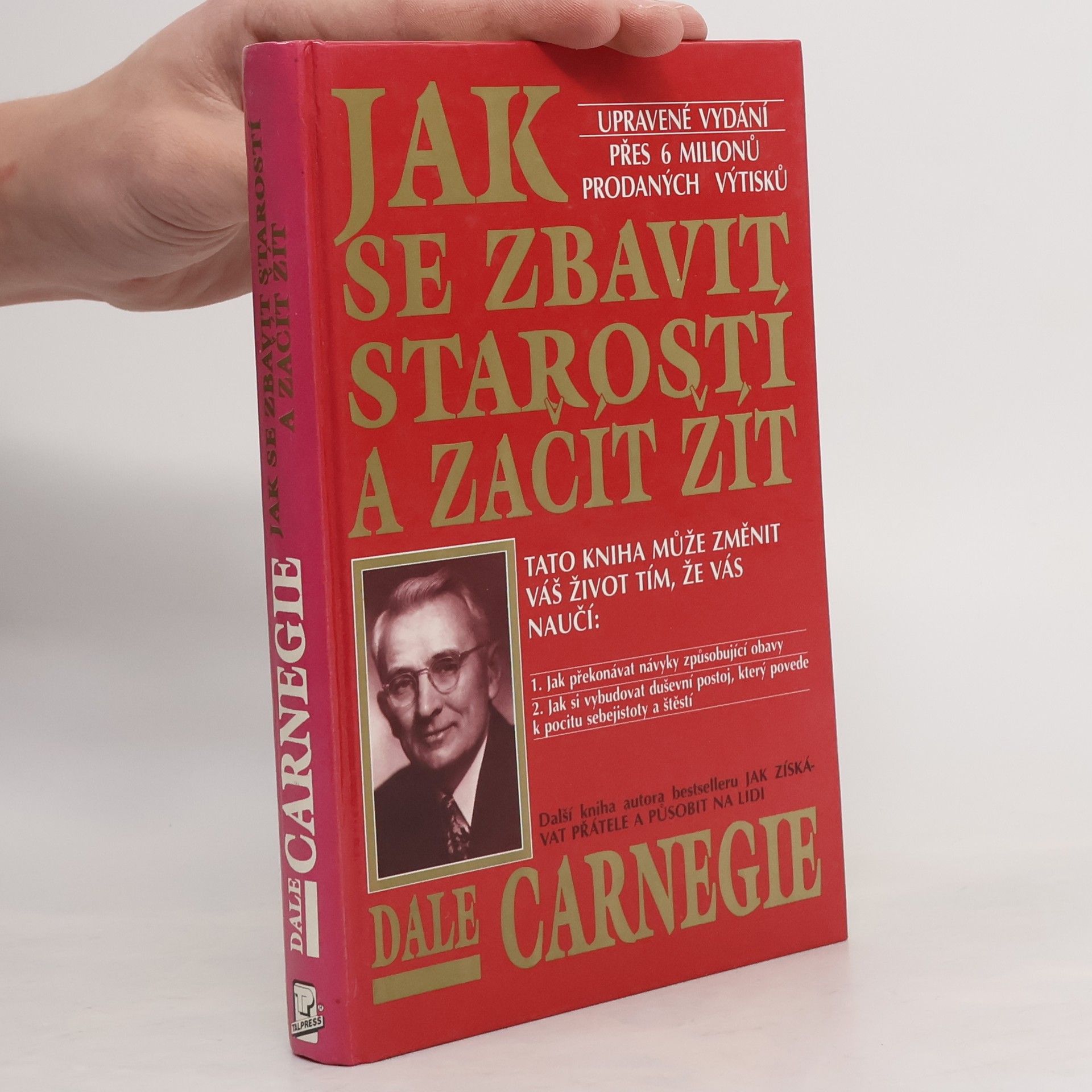 Dale Carnegie Jak se zbavit starostí a začít žít