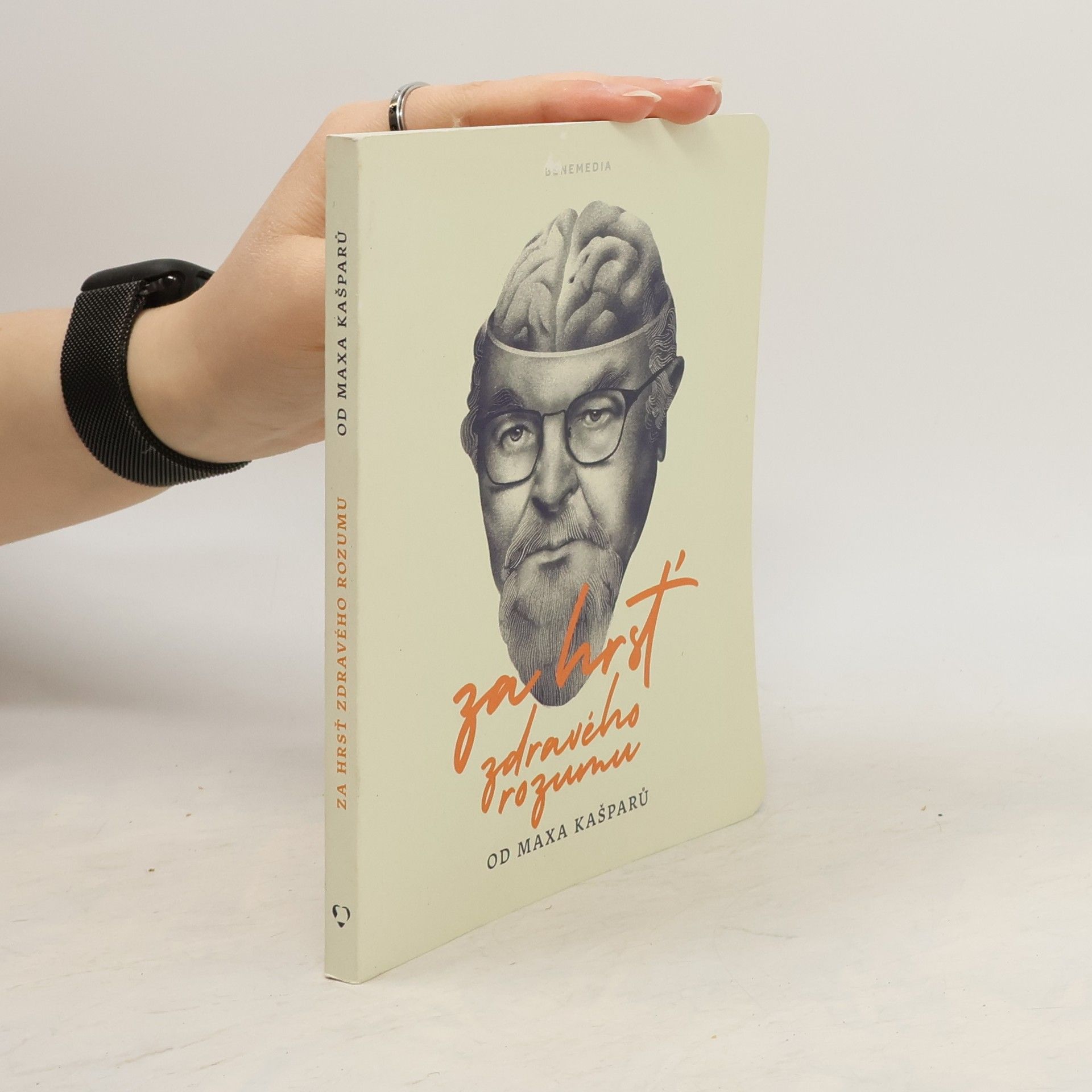 Jaroslav Max Kašparů Za hrsť zdravého rozumu