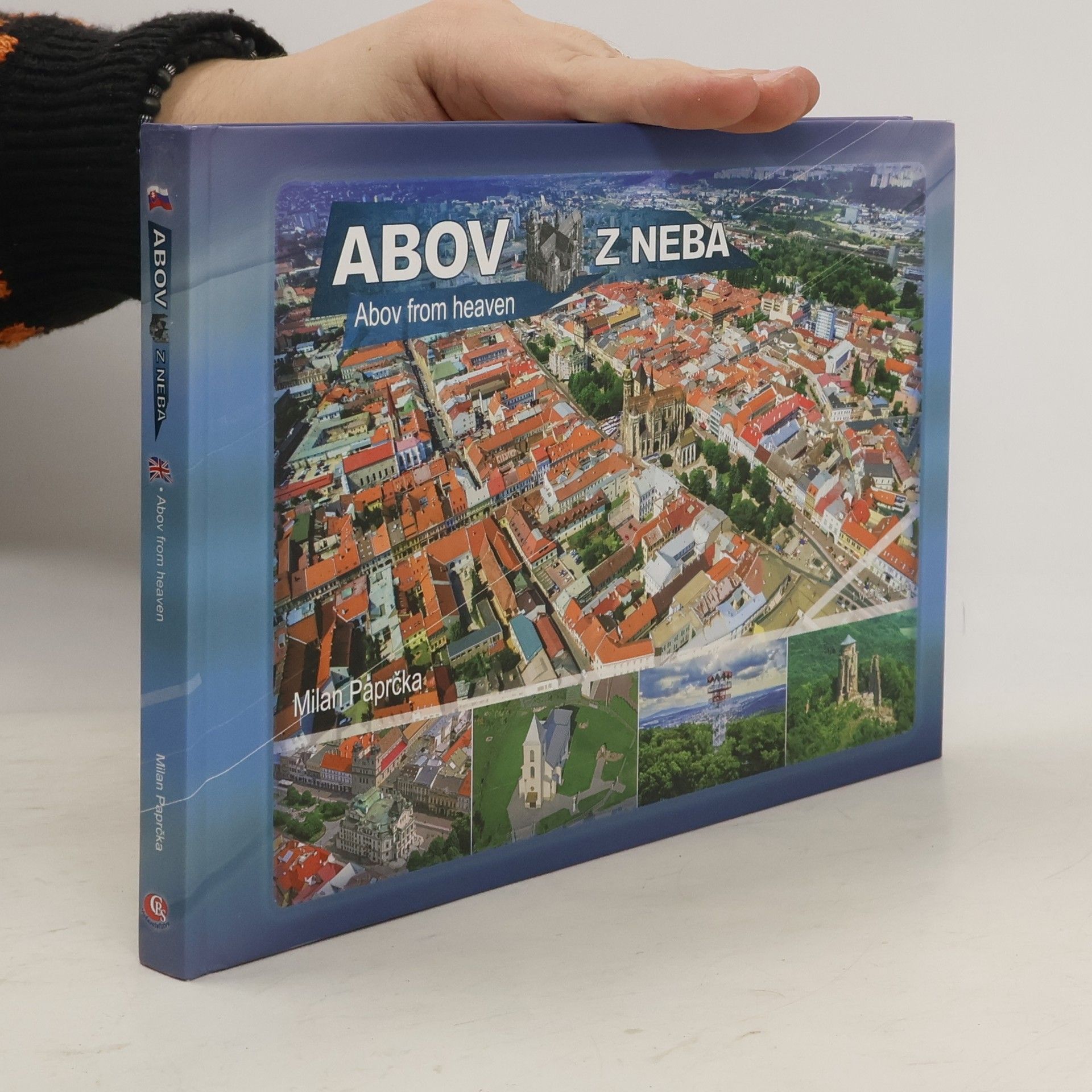 Milan Paprčka Abov z neba. Abov from heaven