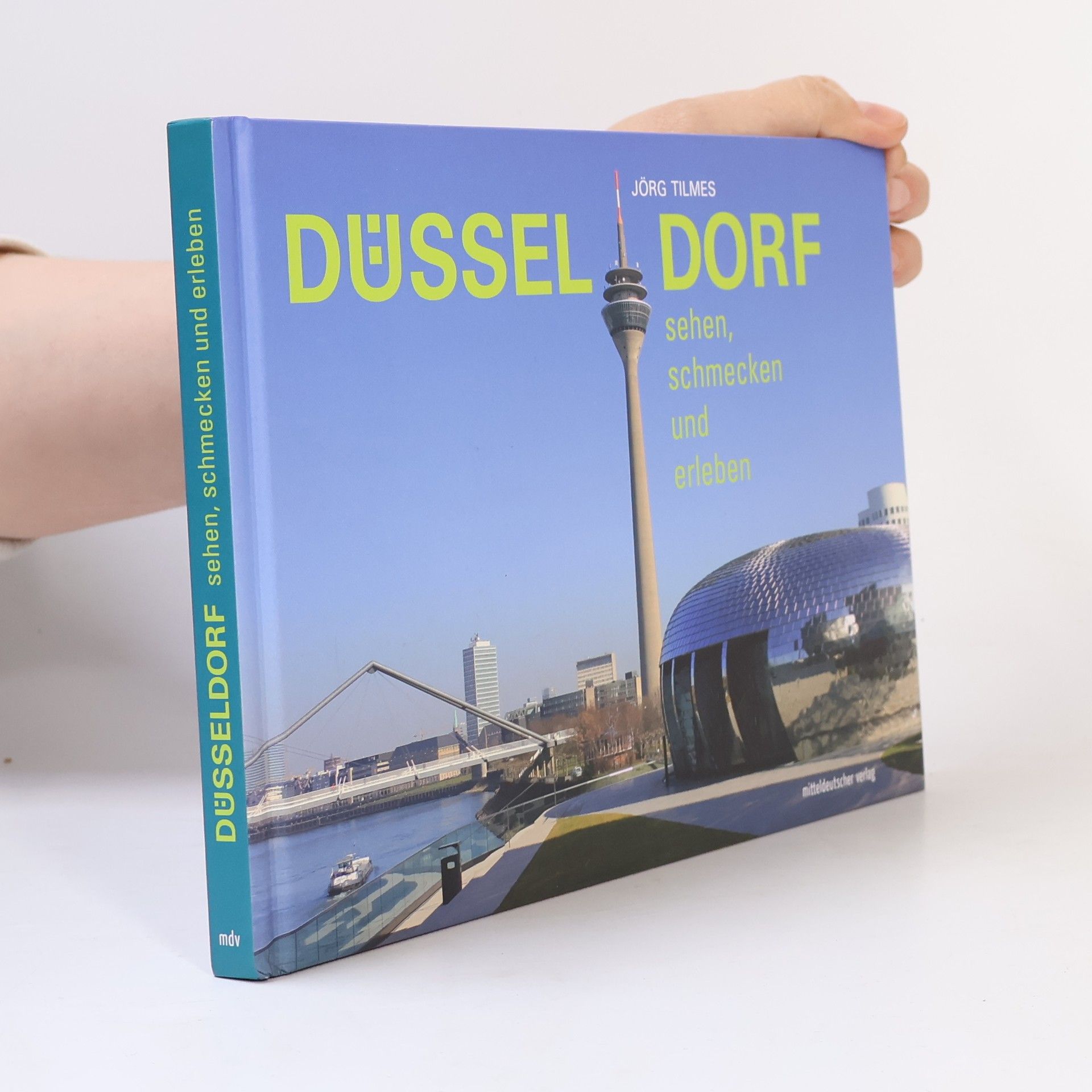 Jörg Tilmes Düsseldorf sehen, schmecken und erleben