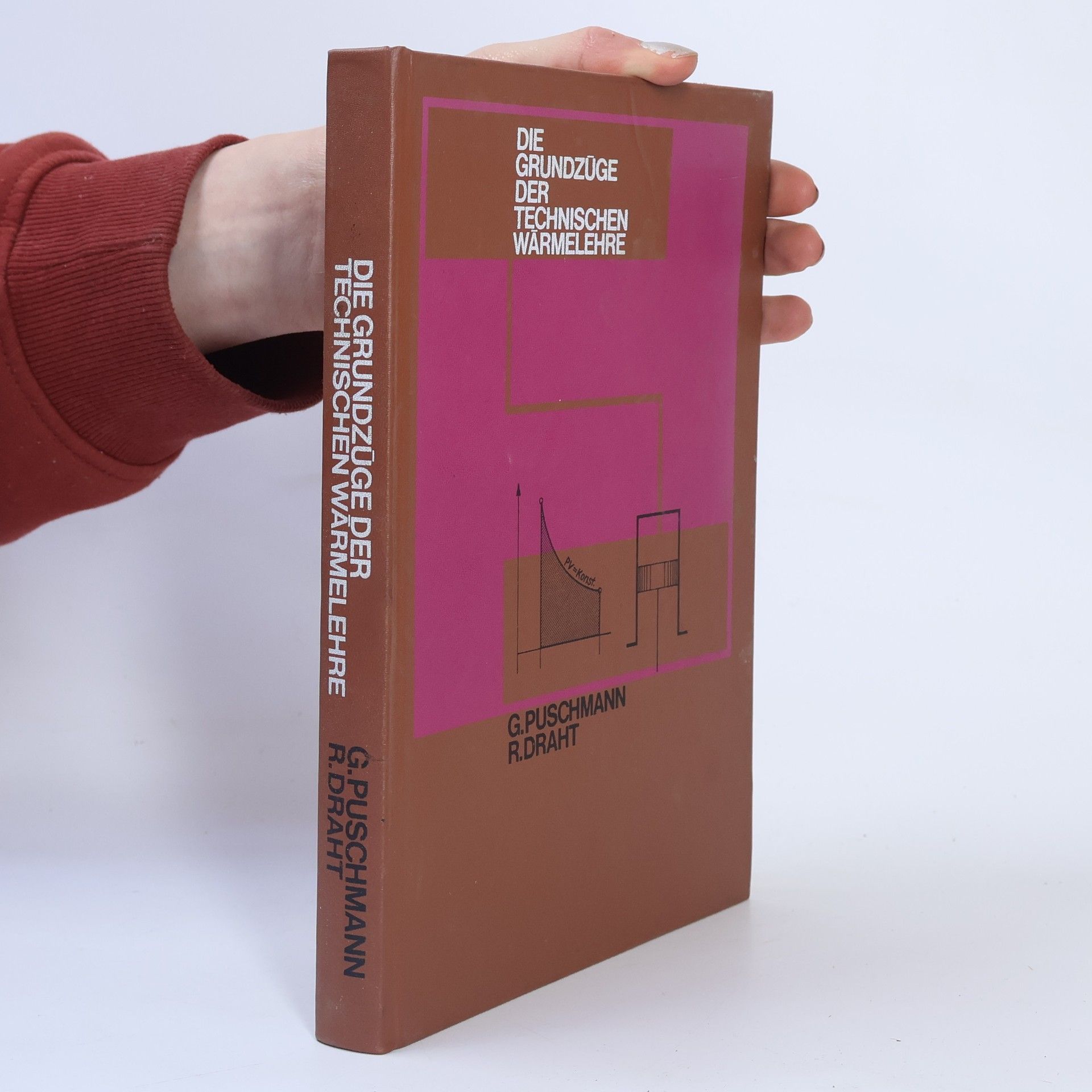 G. Puschmann Die Grundzüge der technischen Wärmelehre