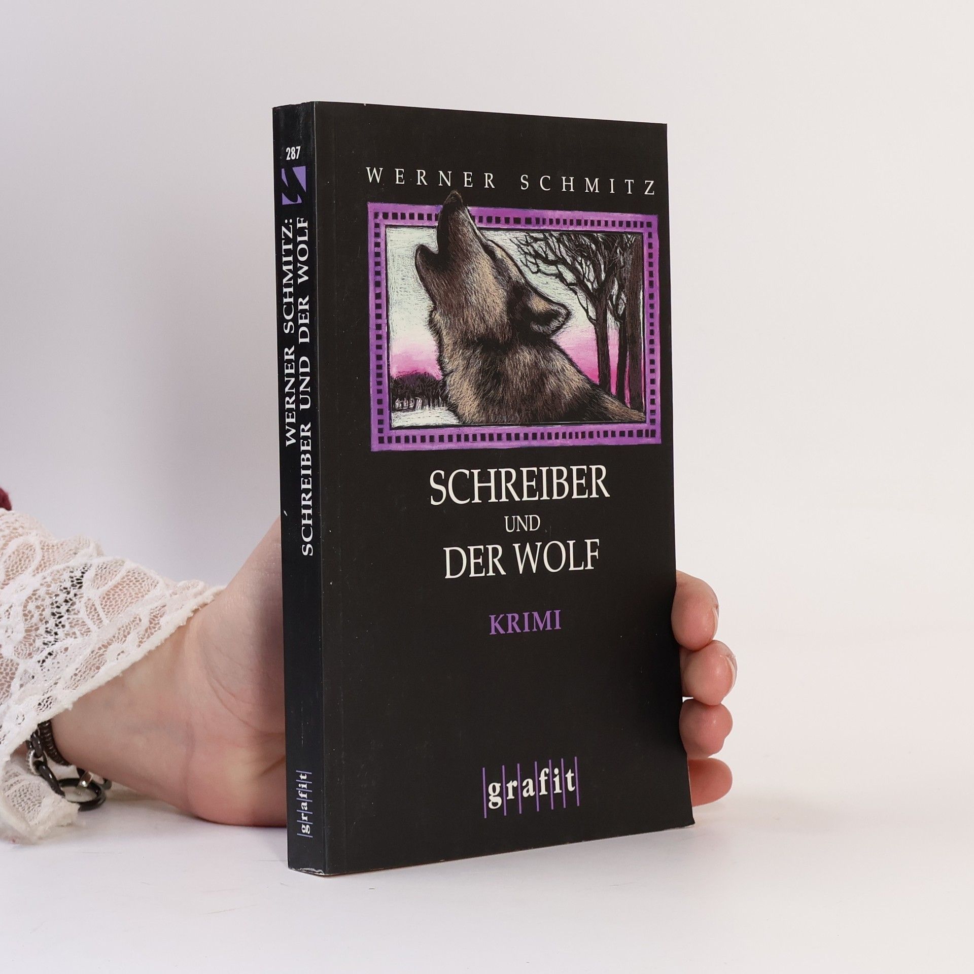 Werner Schmitz Schreiber und der Wolf. Kriminalroman