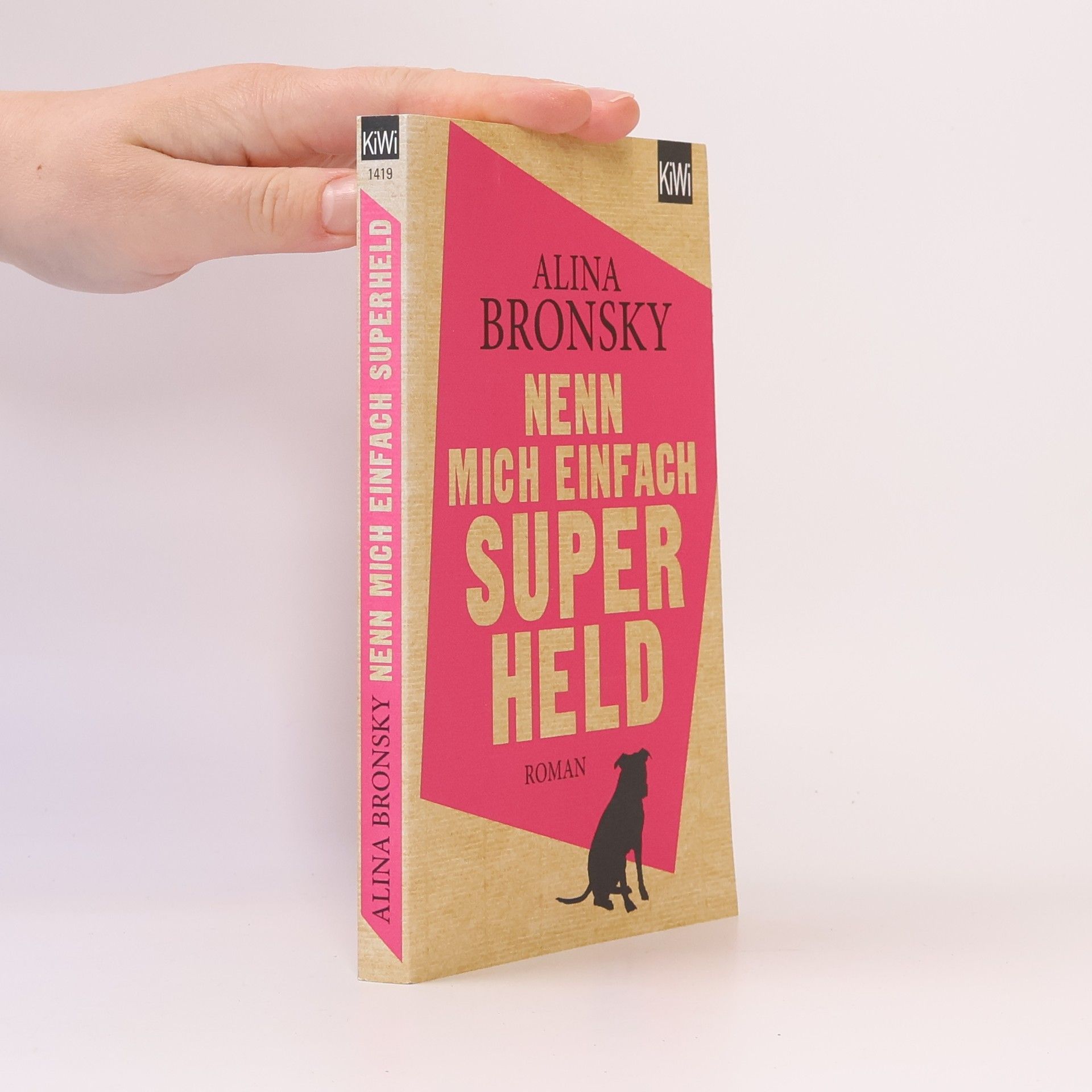 Alina Bronsky Nenn mich einfach Superheld