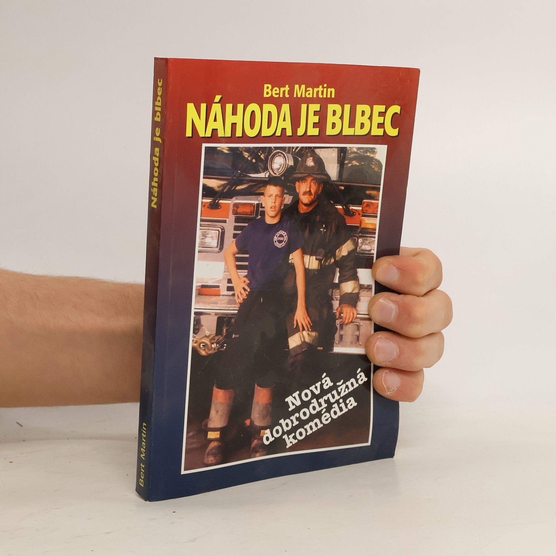 Martin Bert Náhoda je blbec