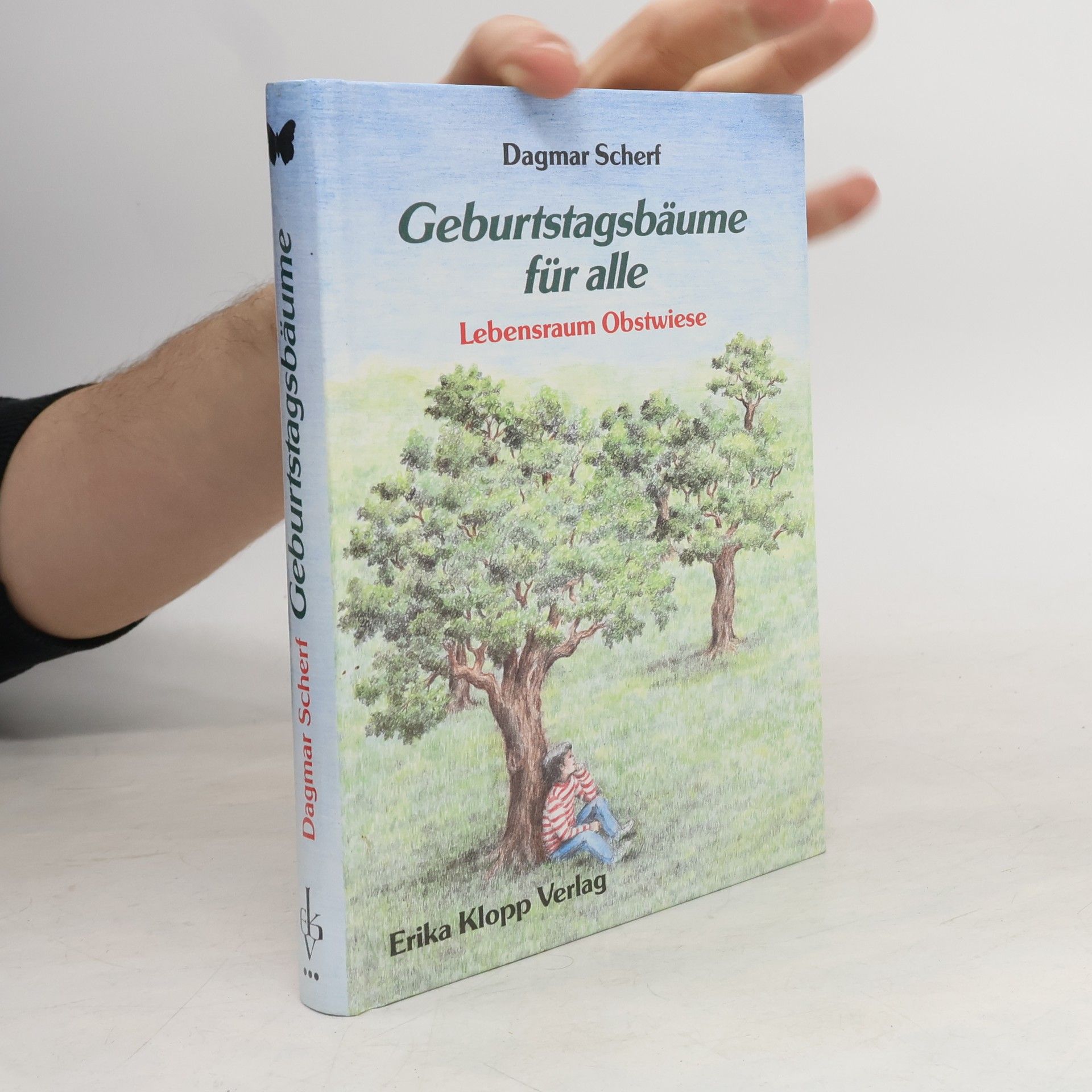 Dagmar Scherf Geburtstagsbäume für alle: Lebensraum Obstwiese