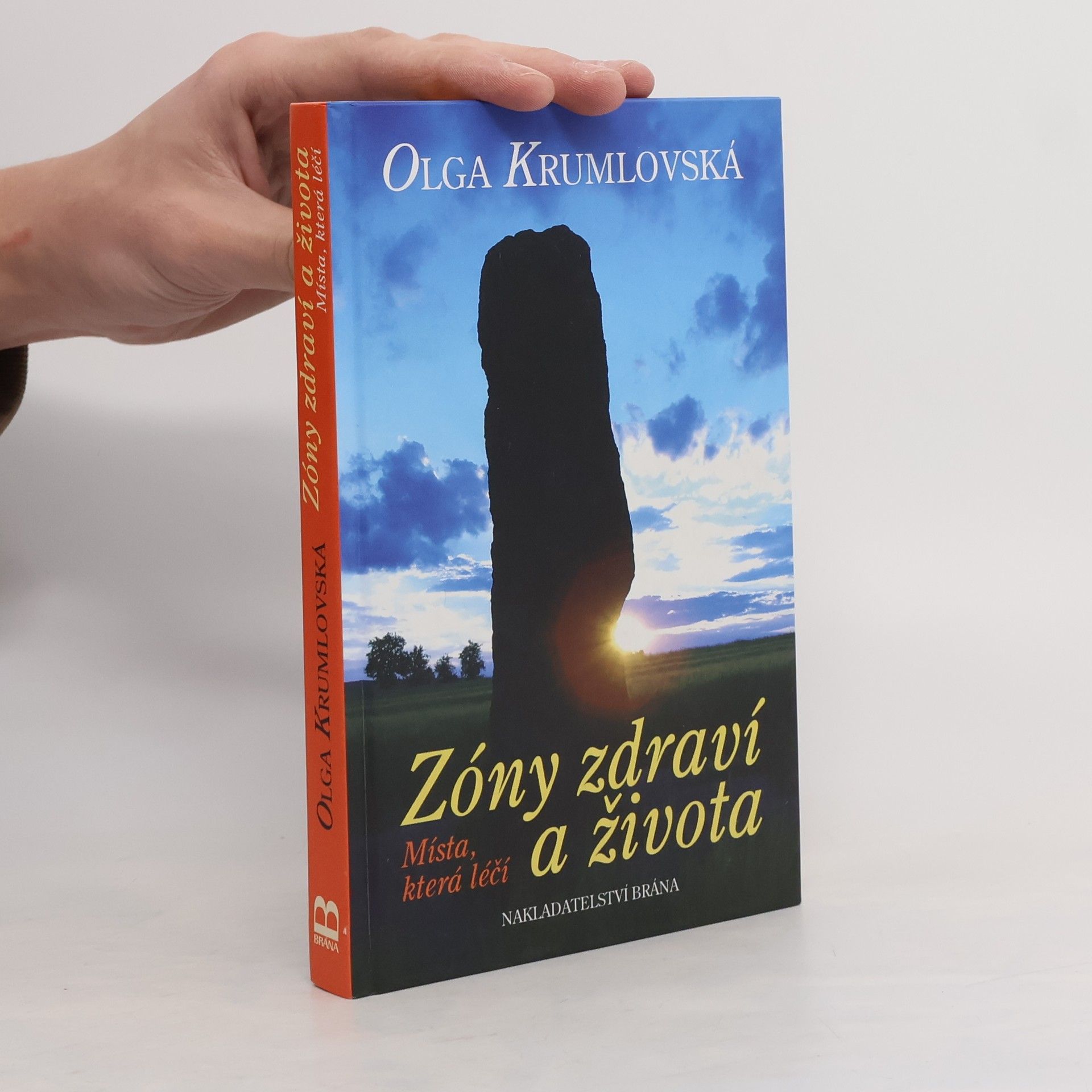 Olga Krumlovská Zóny zdraví a života: Místa, která léčí