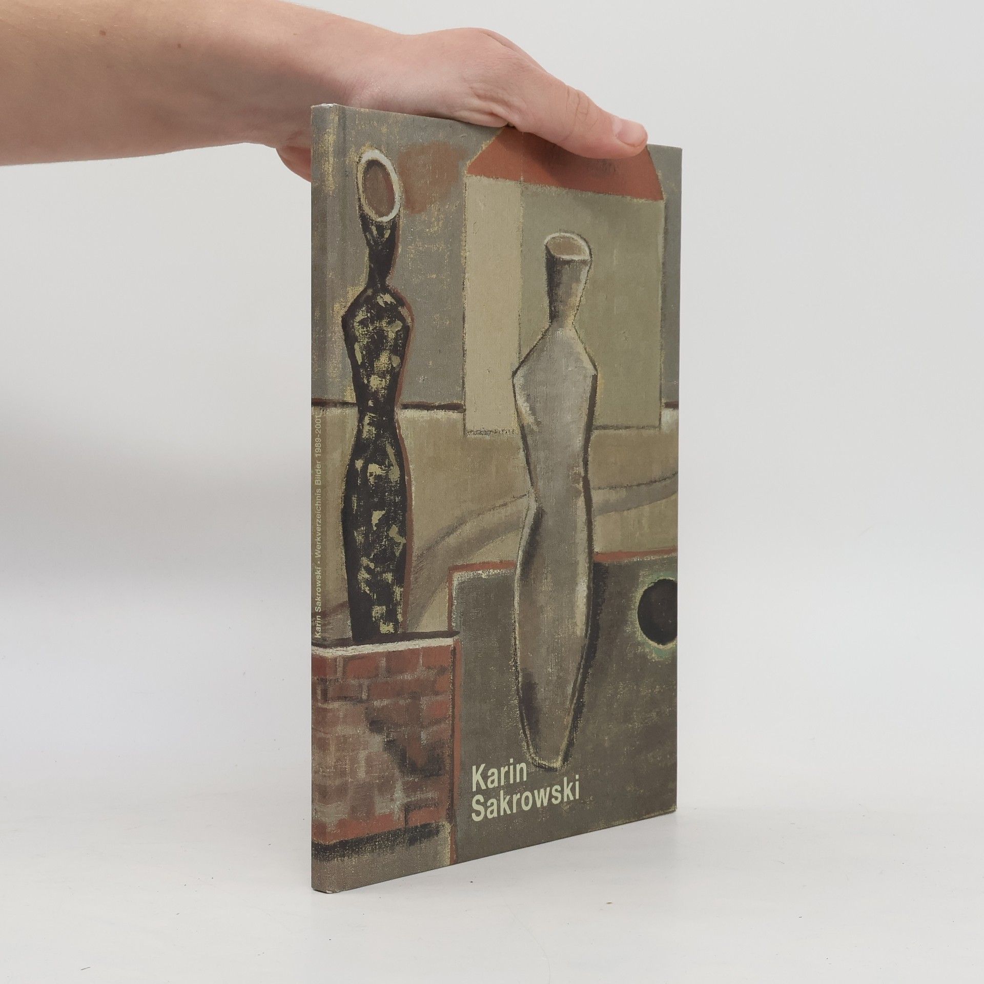 Karin Sakrowski Karin Sakrowski. Werkverzeichnis 1989-2001