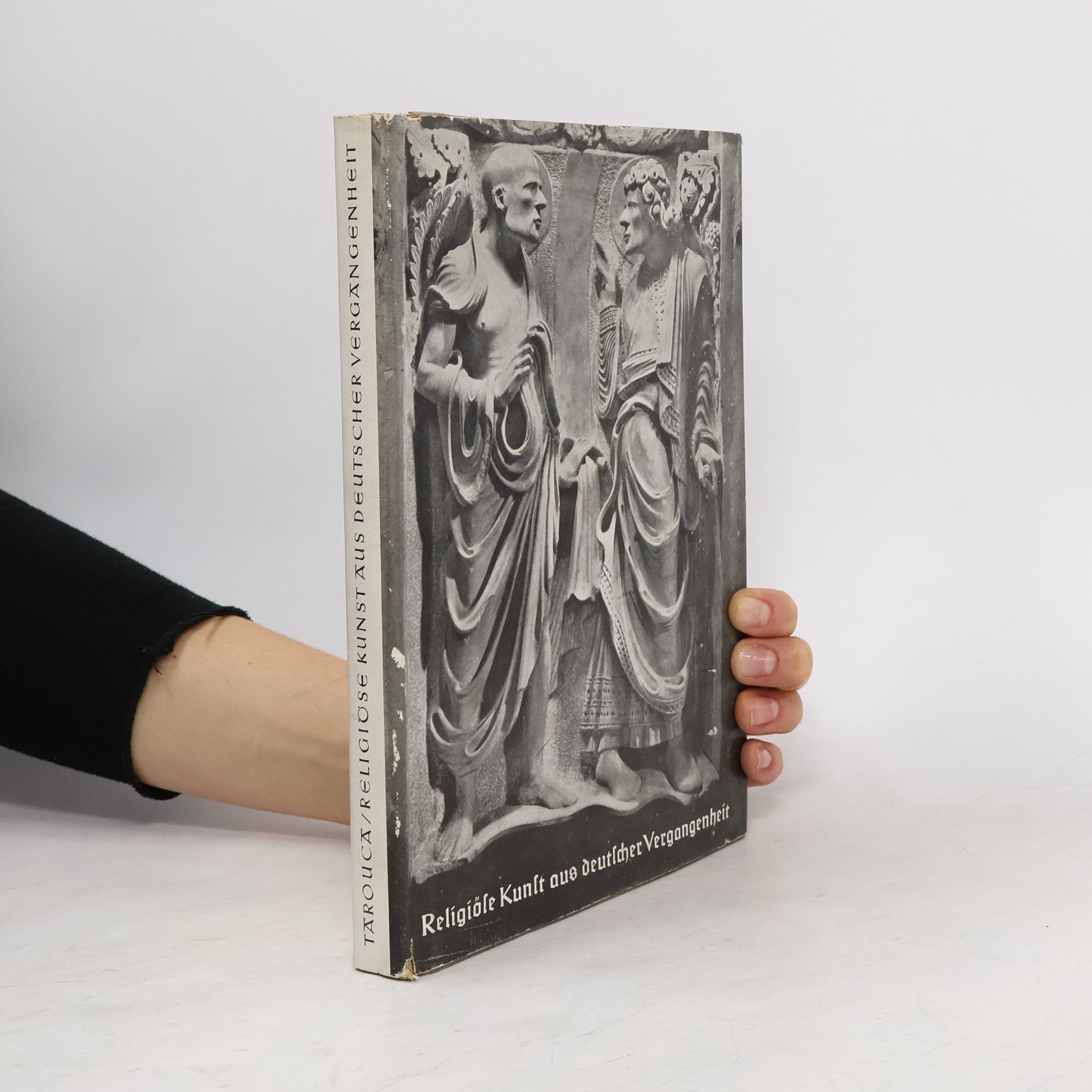 Amadeo Graf von Silva Tarouca Religiöse Kunst aus deutscher Vergangenheit