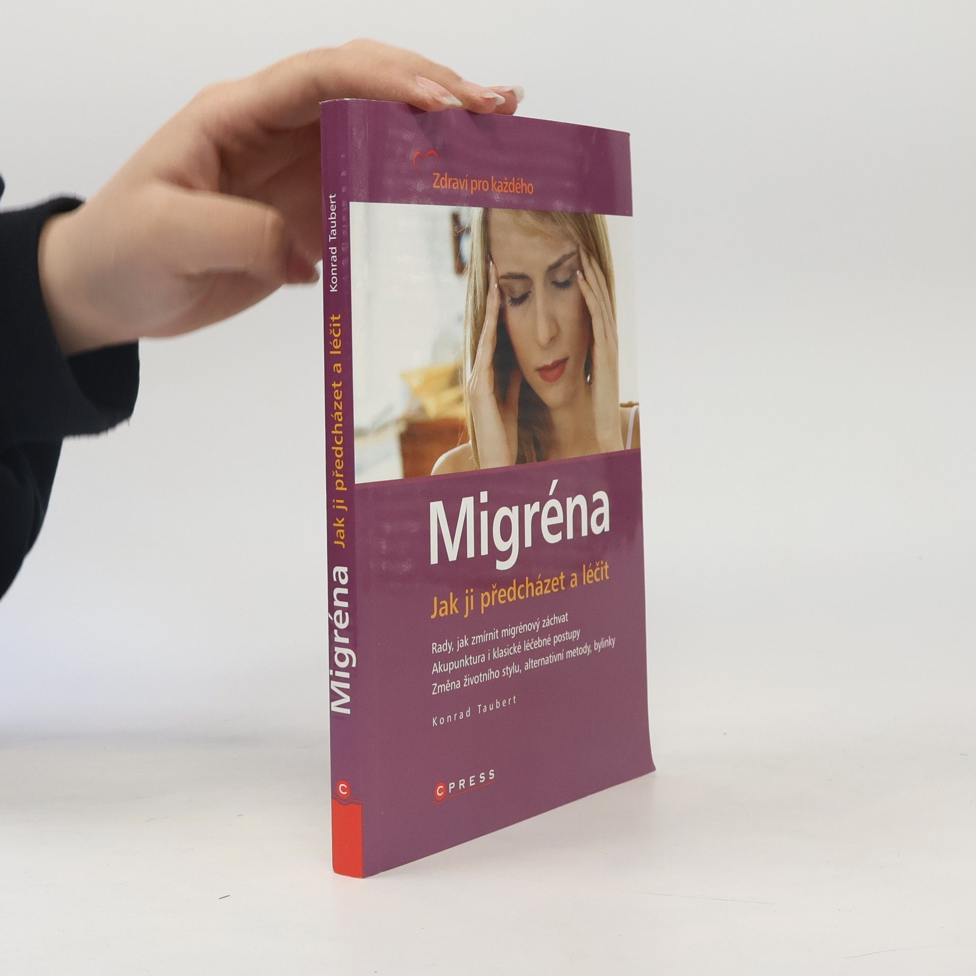 Konrad Taubert Migréna. Jak ji předcházet a léčit
