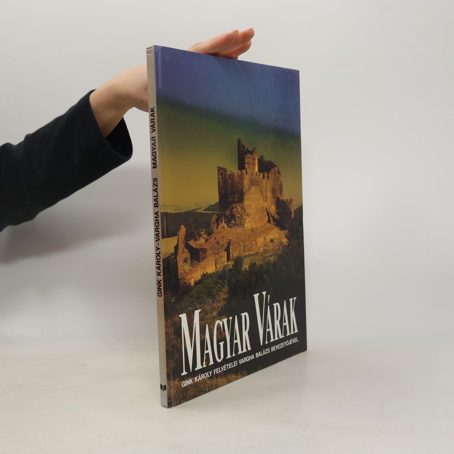 Gink Károly Magyar várak (Hungarian Edition)