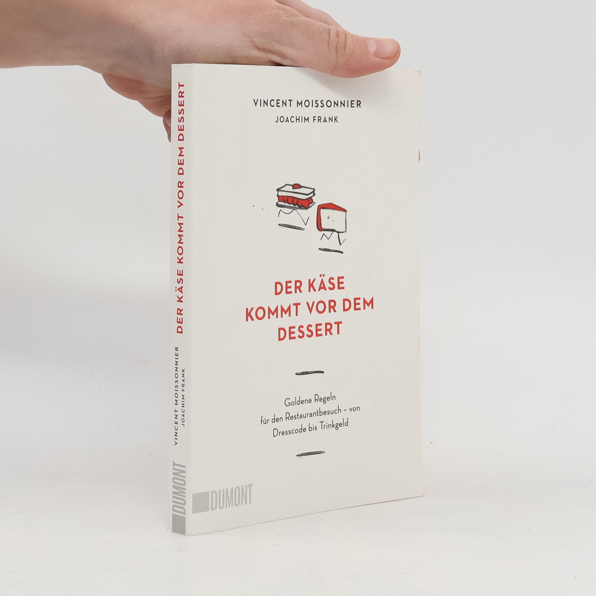 Joachim Frank Der Käse kommt vor dem Dessert