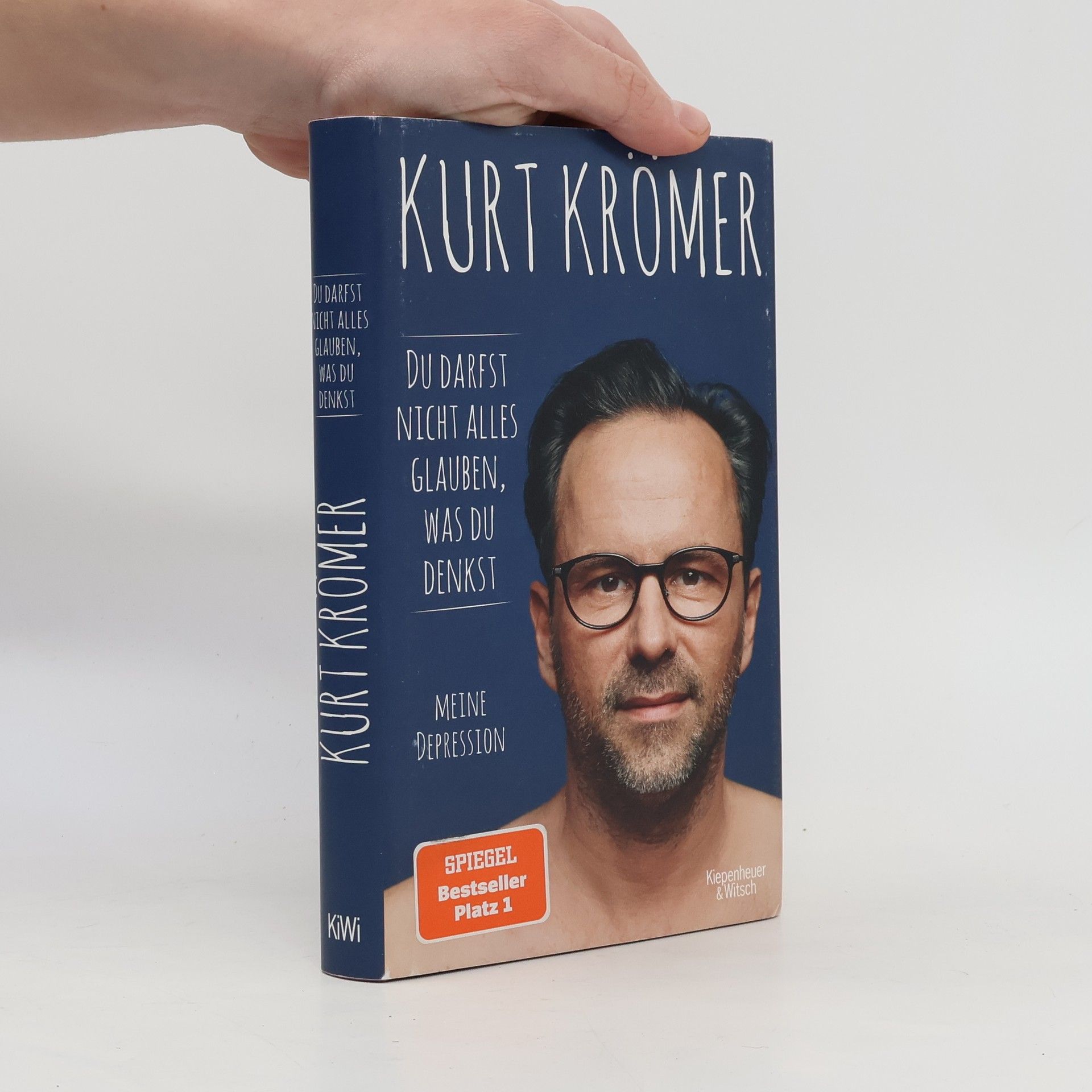 Kurt Krömer Du darfst nicht alles glauben, was du denkst