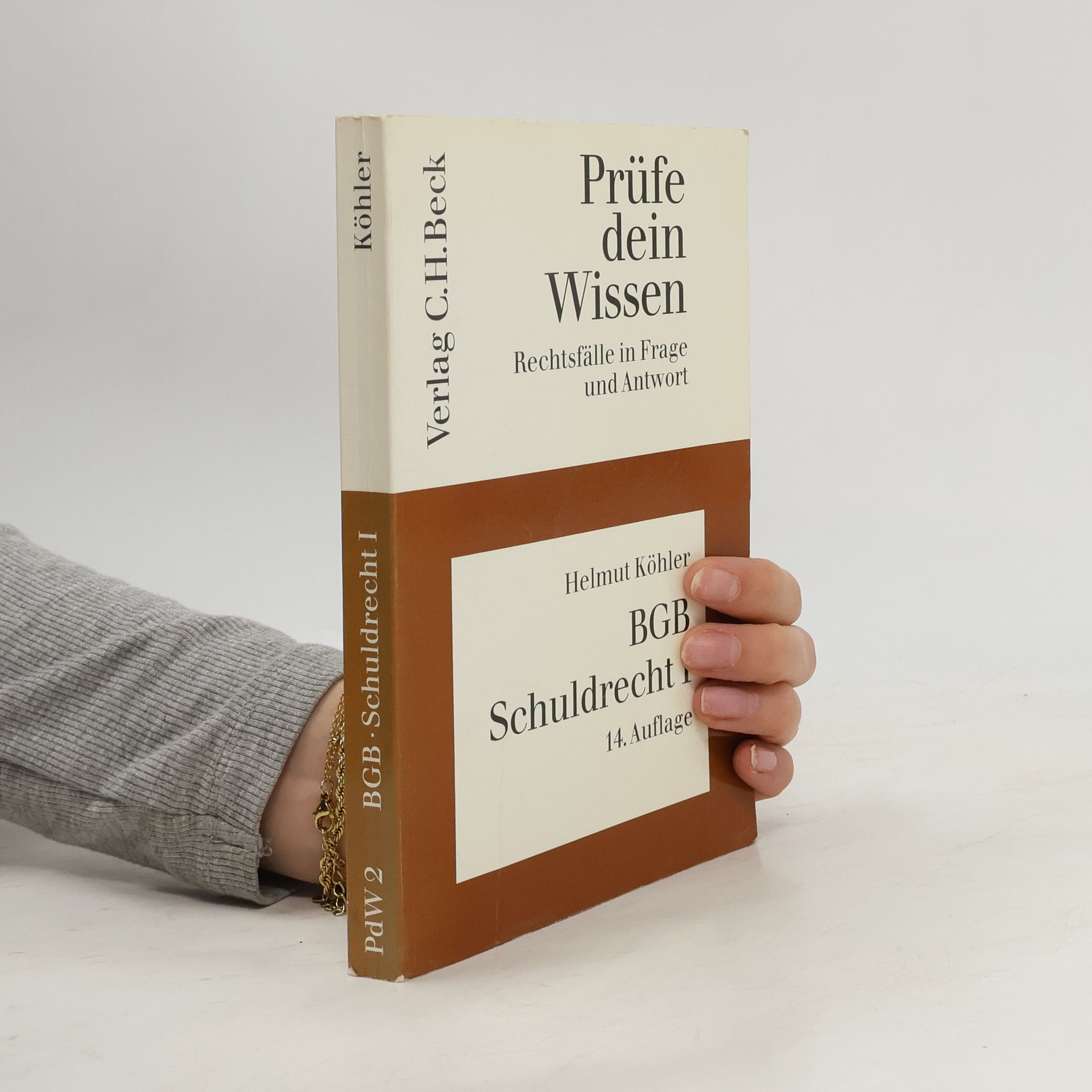 Helmut Köhler Prüfe dein Wissen - 2: BGB - Recht der Schuldverhältnisse