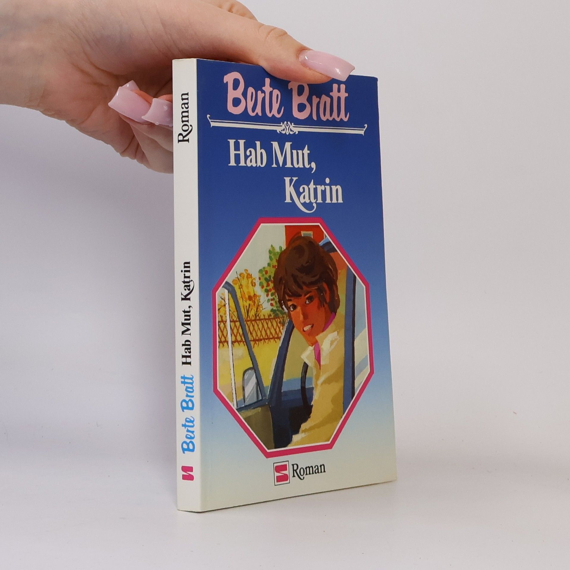 Berte Bratt Hab Mut, Katrin