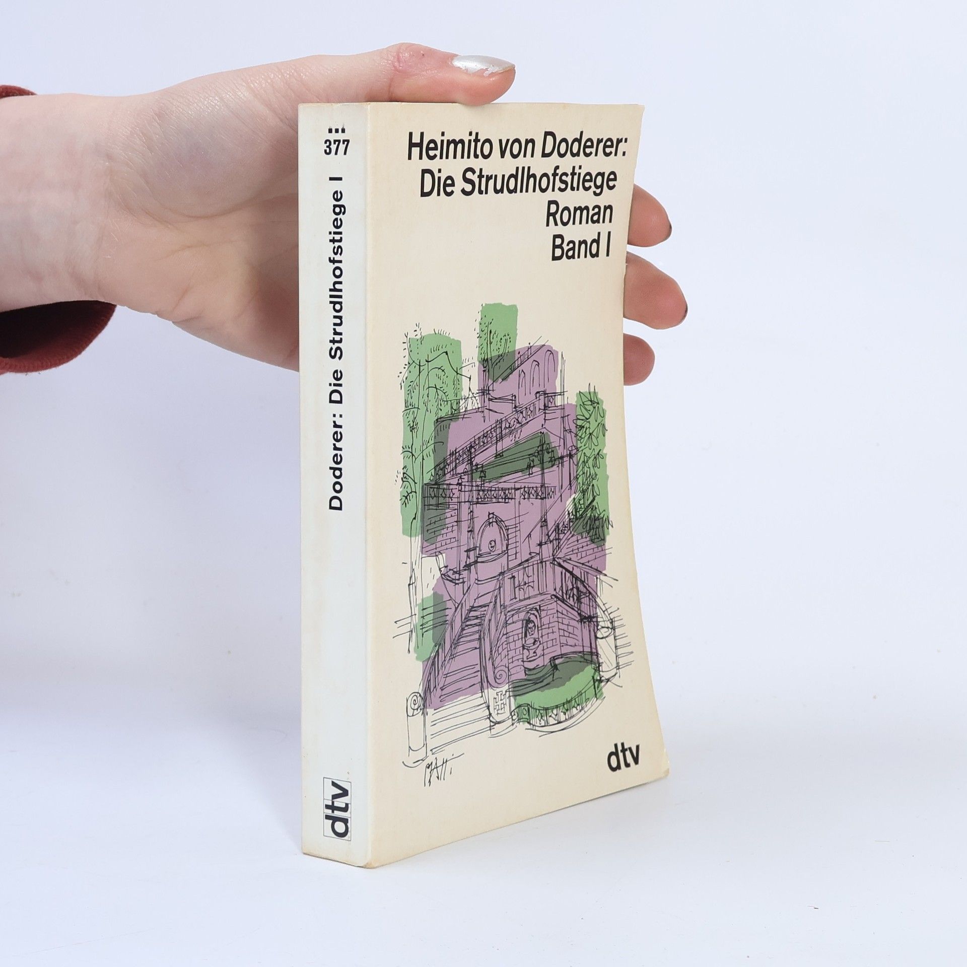 Heimito von Doderer Die Strudlhofstiege. Band I