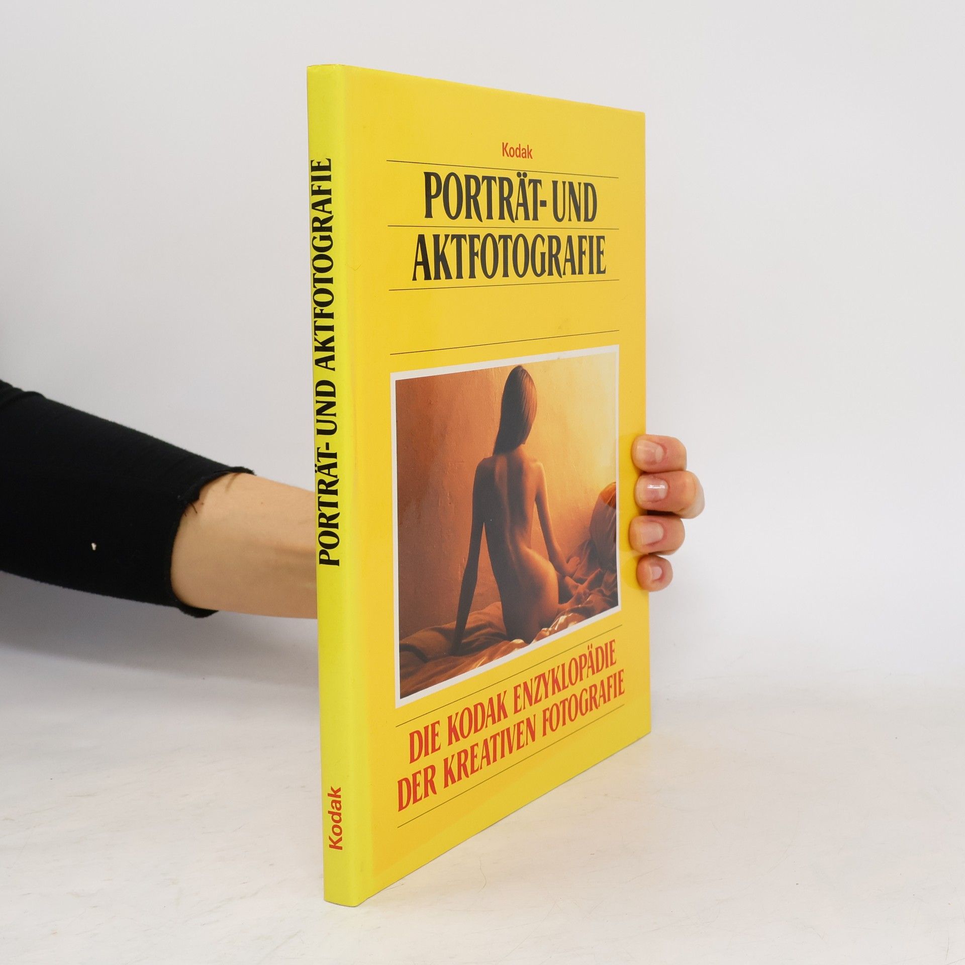 Autorenkollektiv Porträt- und Aktfotografie. Die Kodak Enzyklopadie Der Kreativen Fotografie.