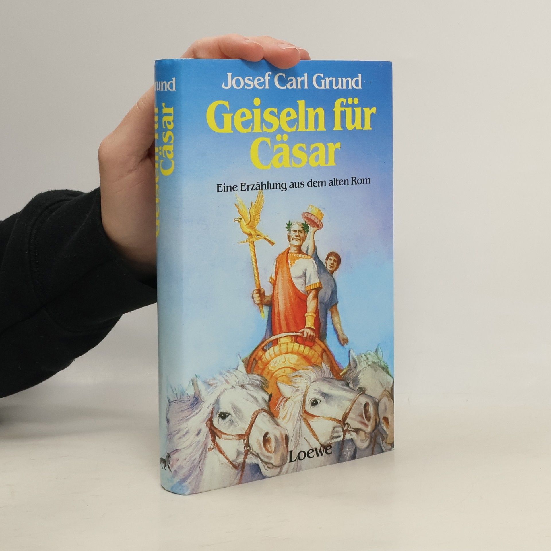 Josef Carl Grund Geiseln für Cäsar