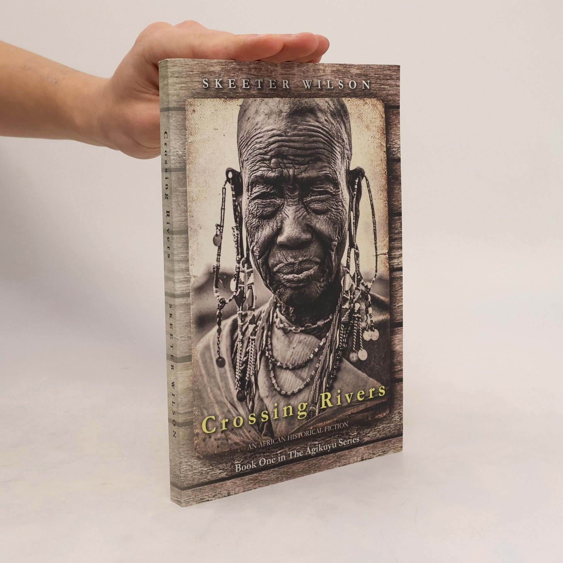 Skeeter Wilson The Agikuyu - 1: Crossing Rivers