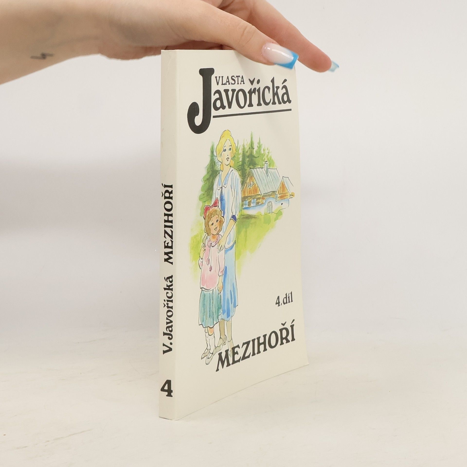 Vlasta Javořická Mezihoří 4