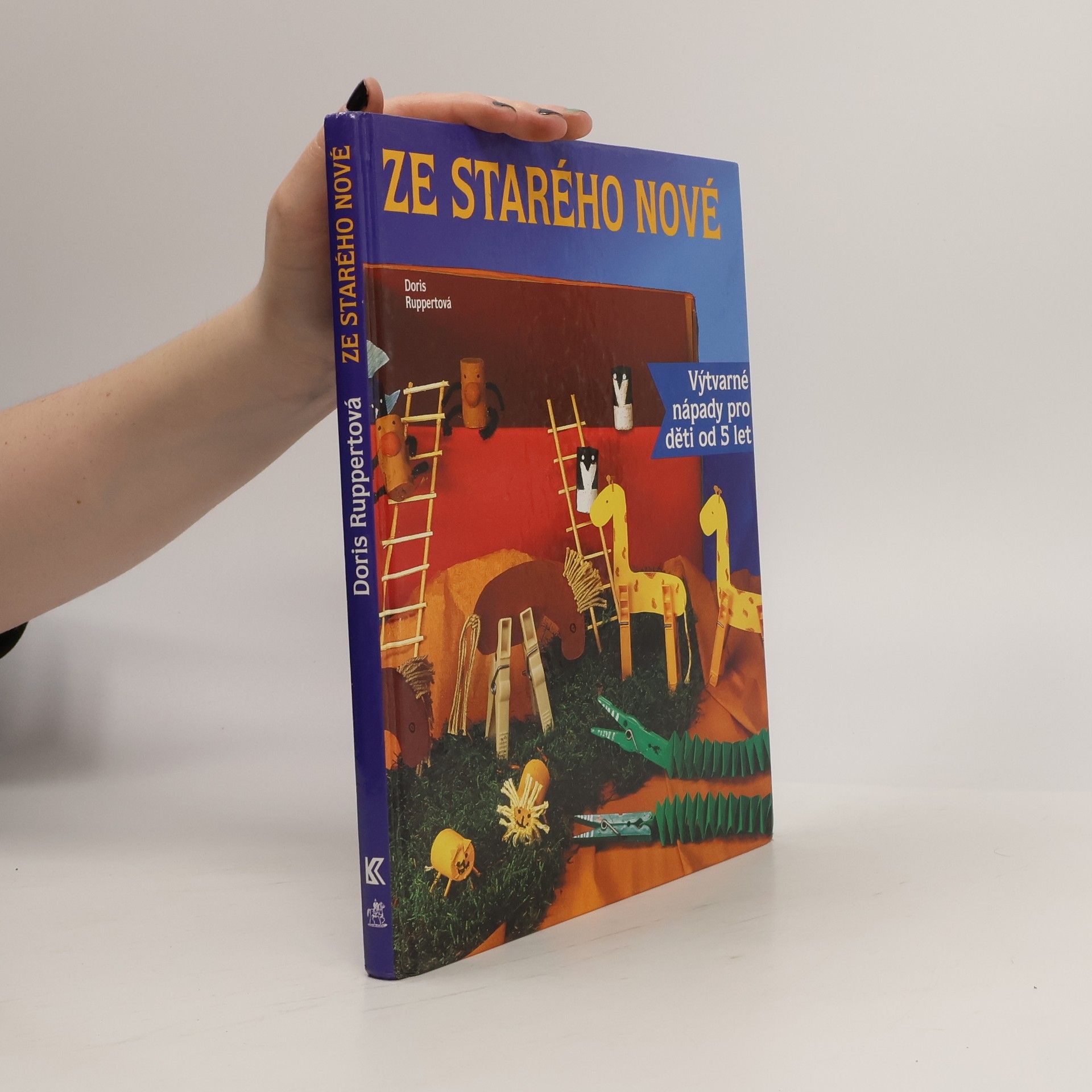 Ze starého nové. Výtvarné nápady pro děti od 5 let