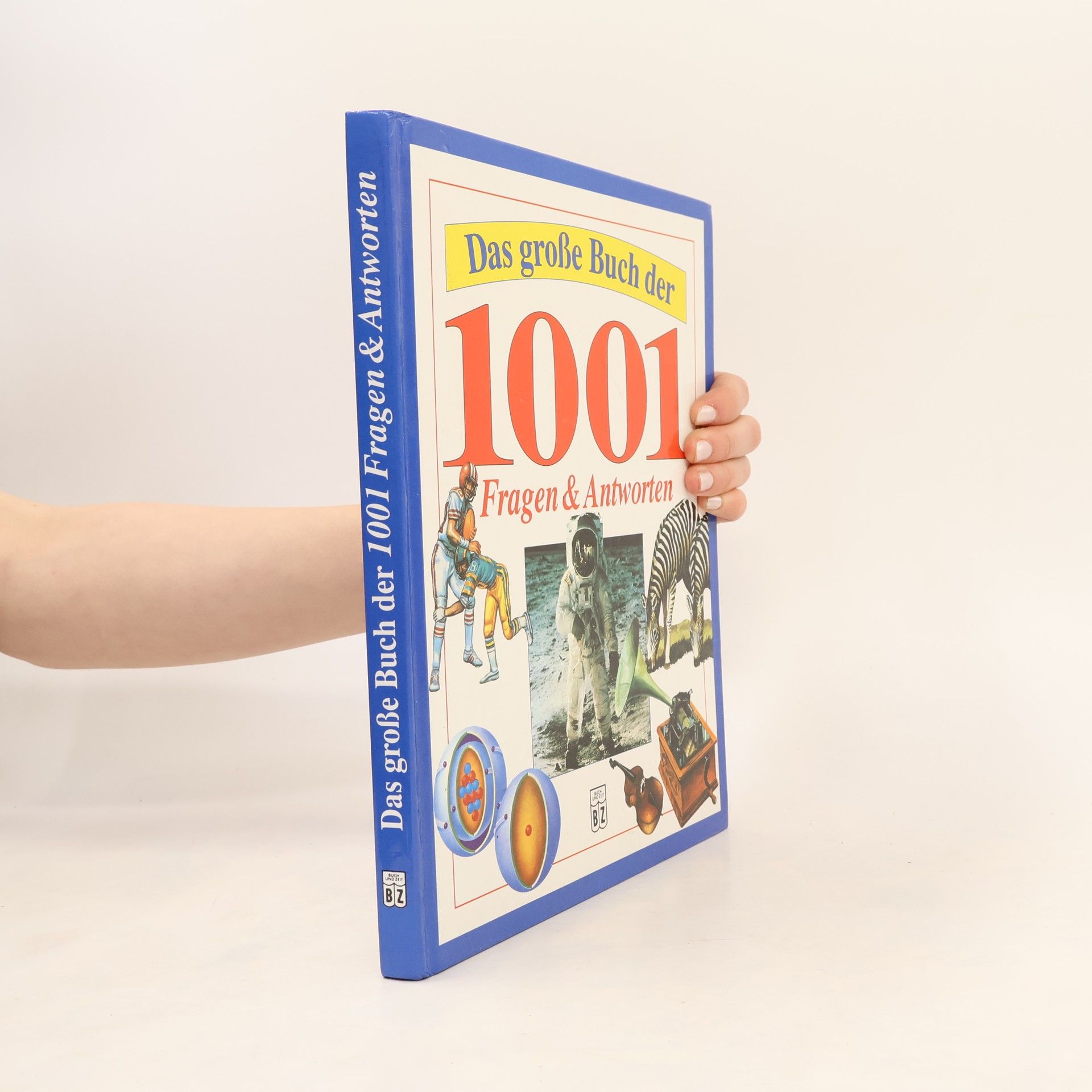 Collectif d'auteurs Das große Buch der 1001 Fragen und Antworten