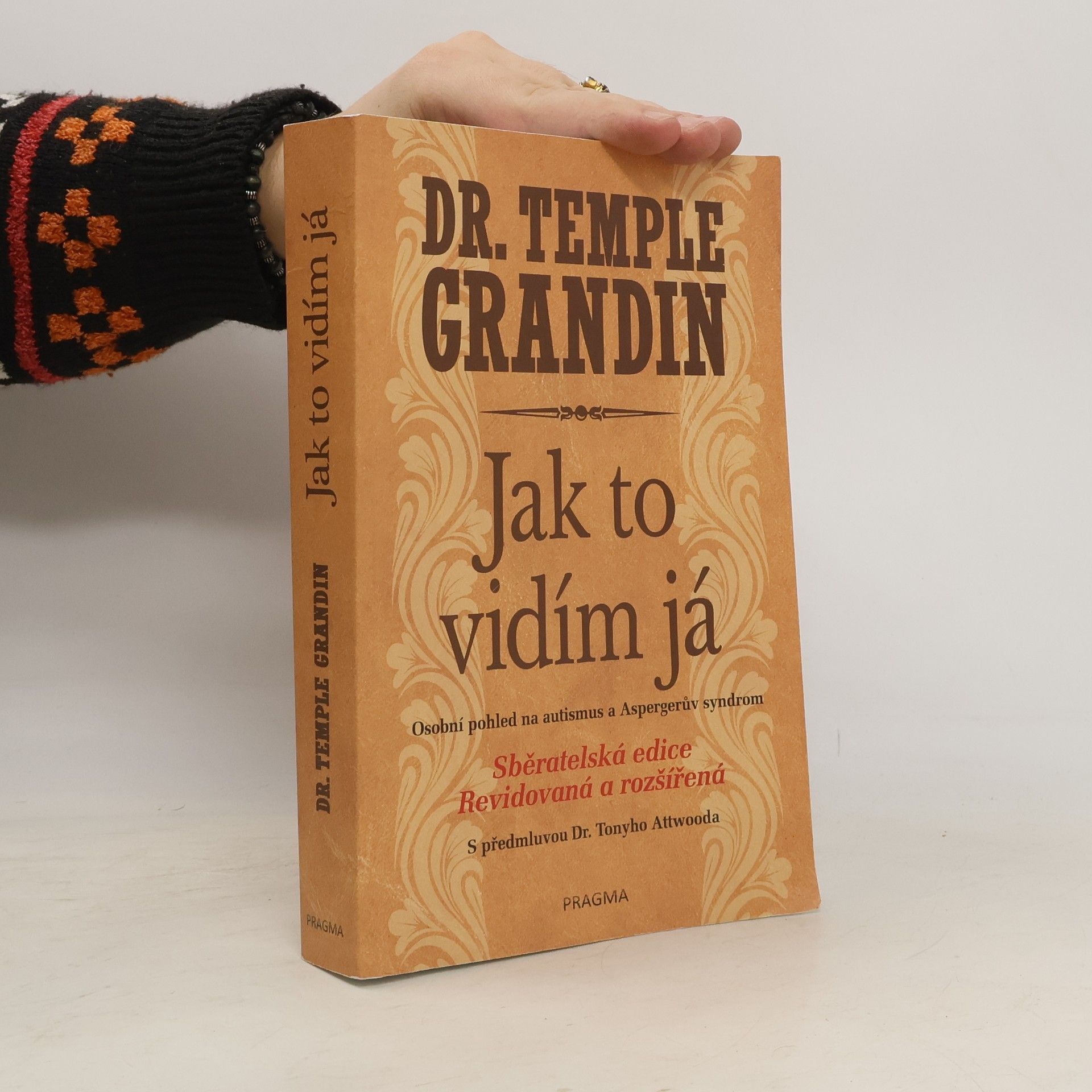 Temple Grandin Jak to vidím já : osobní pohled na autismus a Aspergerův syndrom