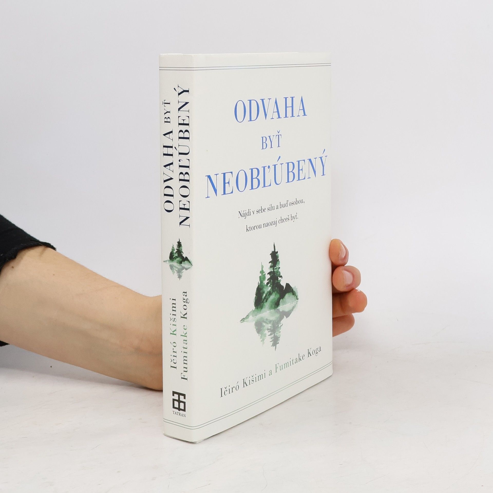 Ičiró Kišimi Odvaha byť neoblúbený