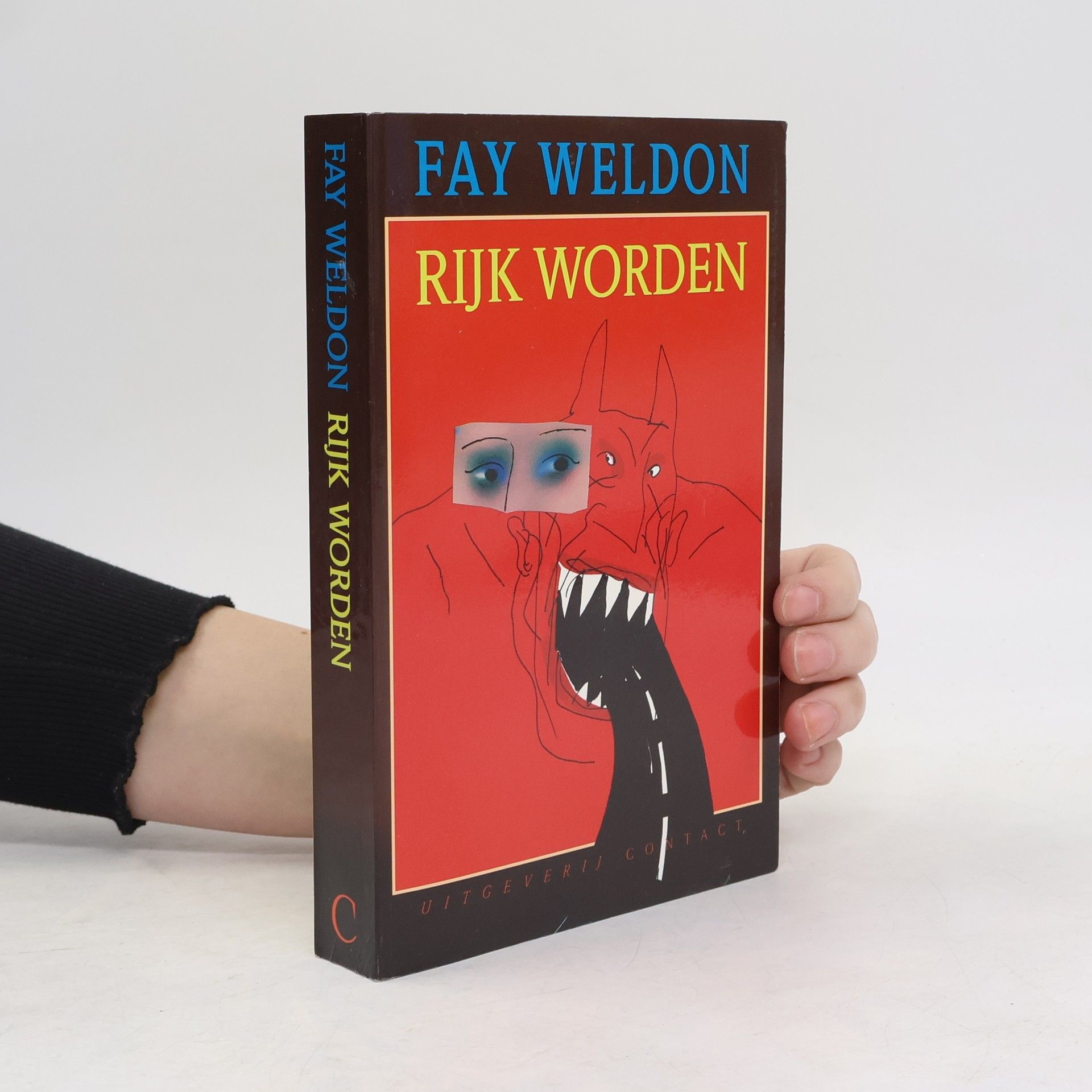 Fay Weldon Rijk worden