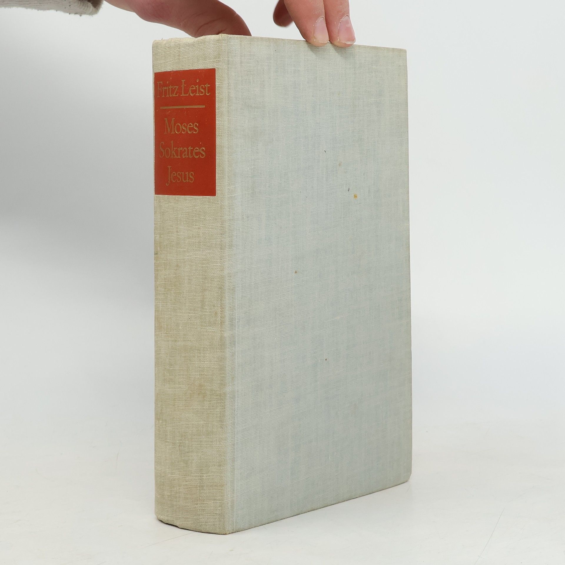 Fritz Leist Moses, Sokrates, Jesus