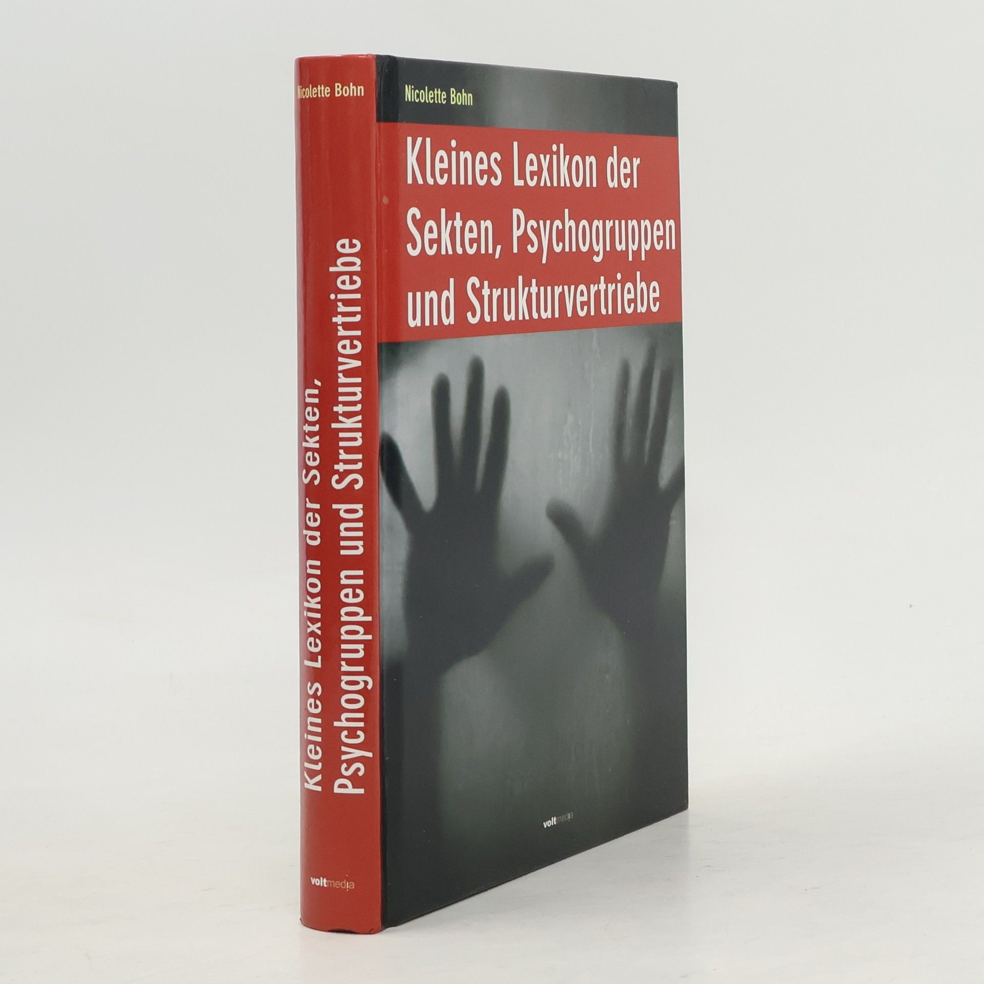 Nicolette Bohn Kleines Lexikon der "Sekten", Psychogruppen und Strukturvertriebe