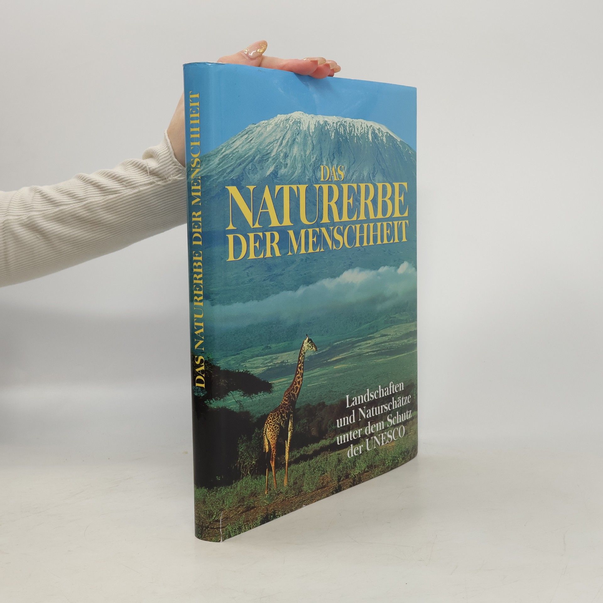 Peter Göbel Das Naturerbe der Menschheit