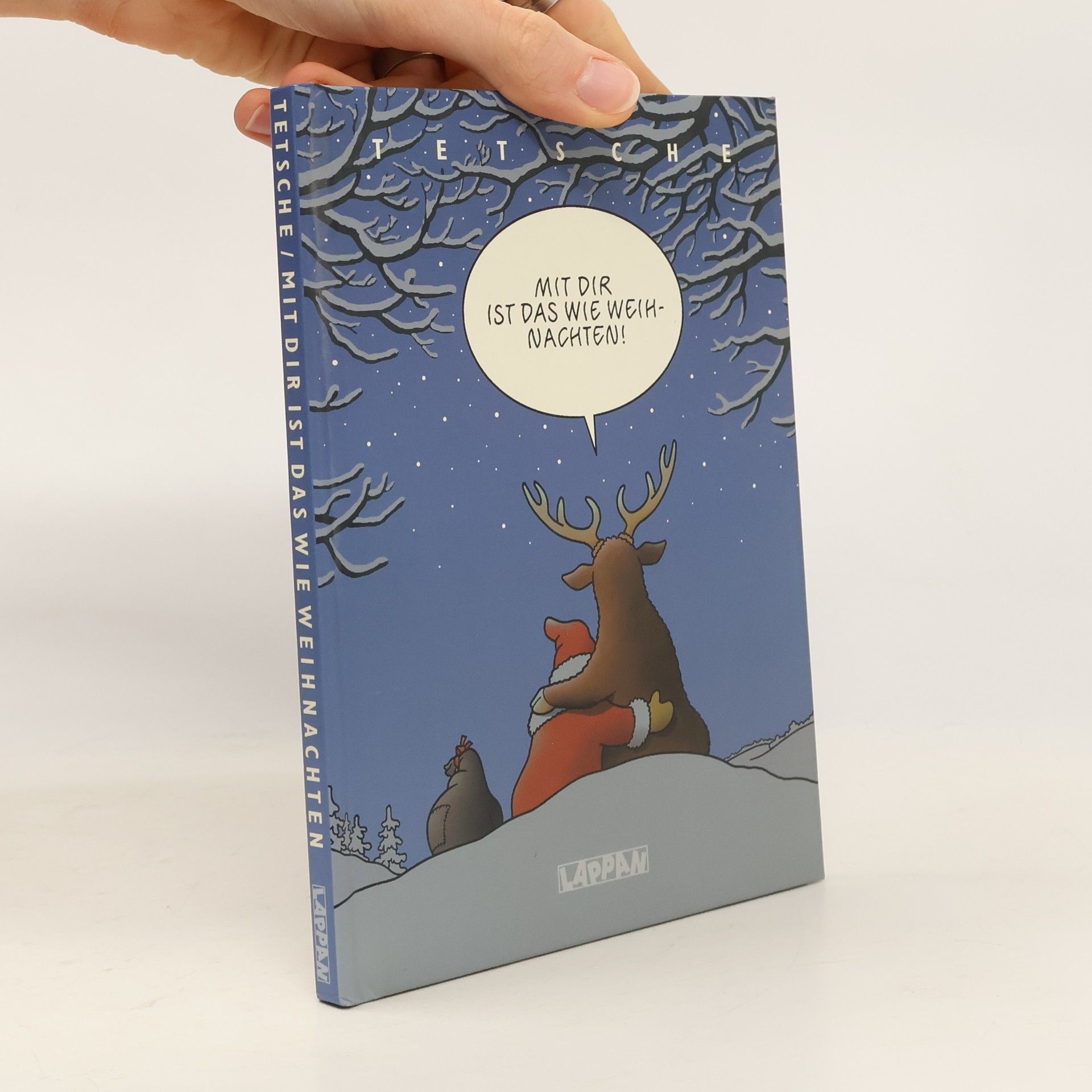 Tetsche Mit dir ist das wie Weihnachten!